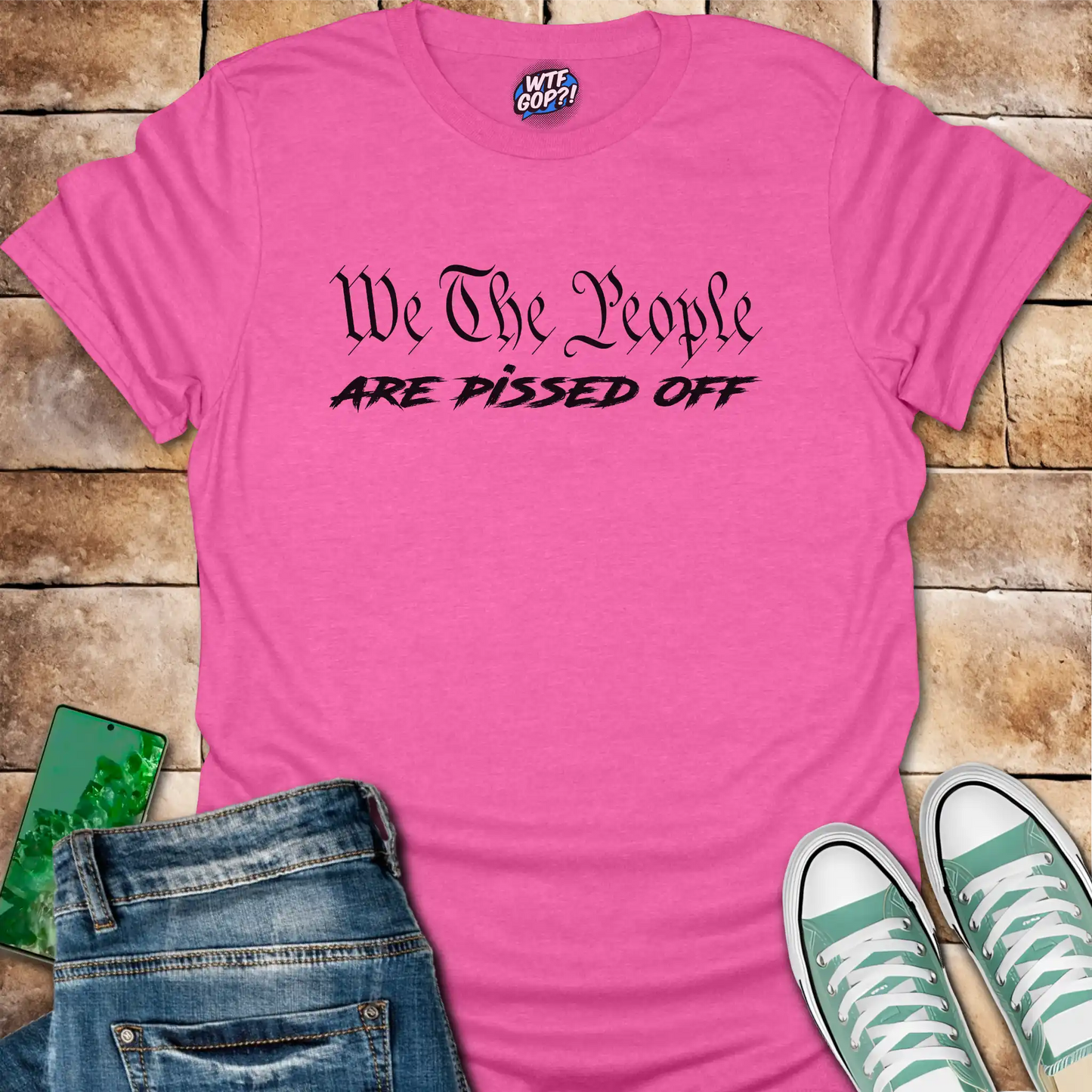 We The People Are Pissed Off T-Shirt | Constitutional Protest Tee