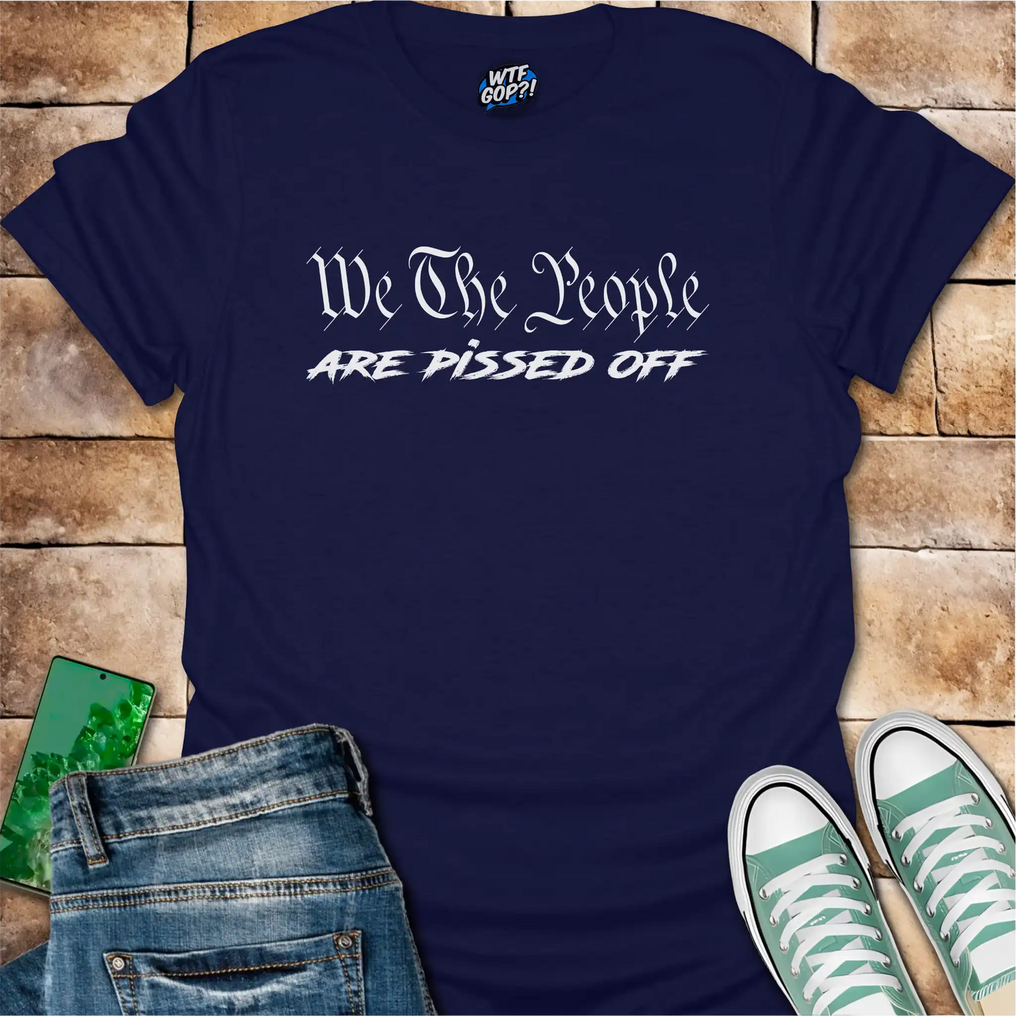 We The People Are Pissed Off T-Shirt | Constitutional Protest Tee