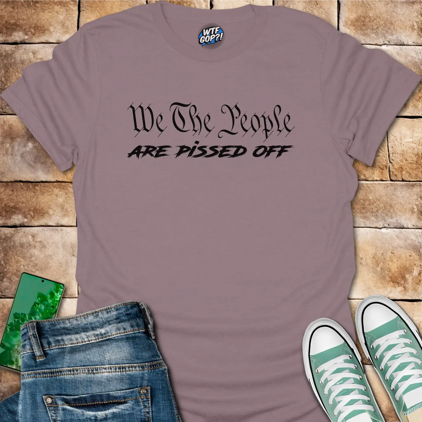 We The People Are Pissed Off T-Shirt | Constitutional Protest Tee