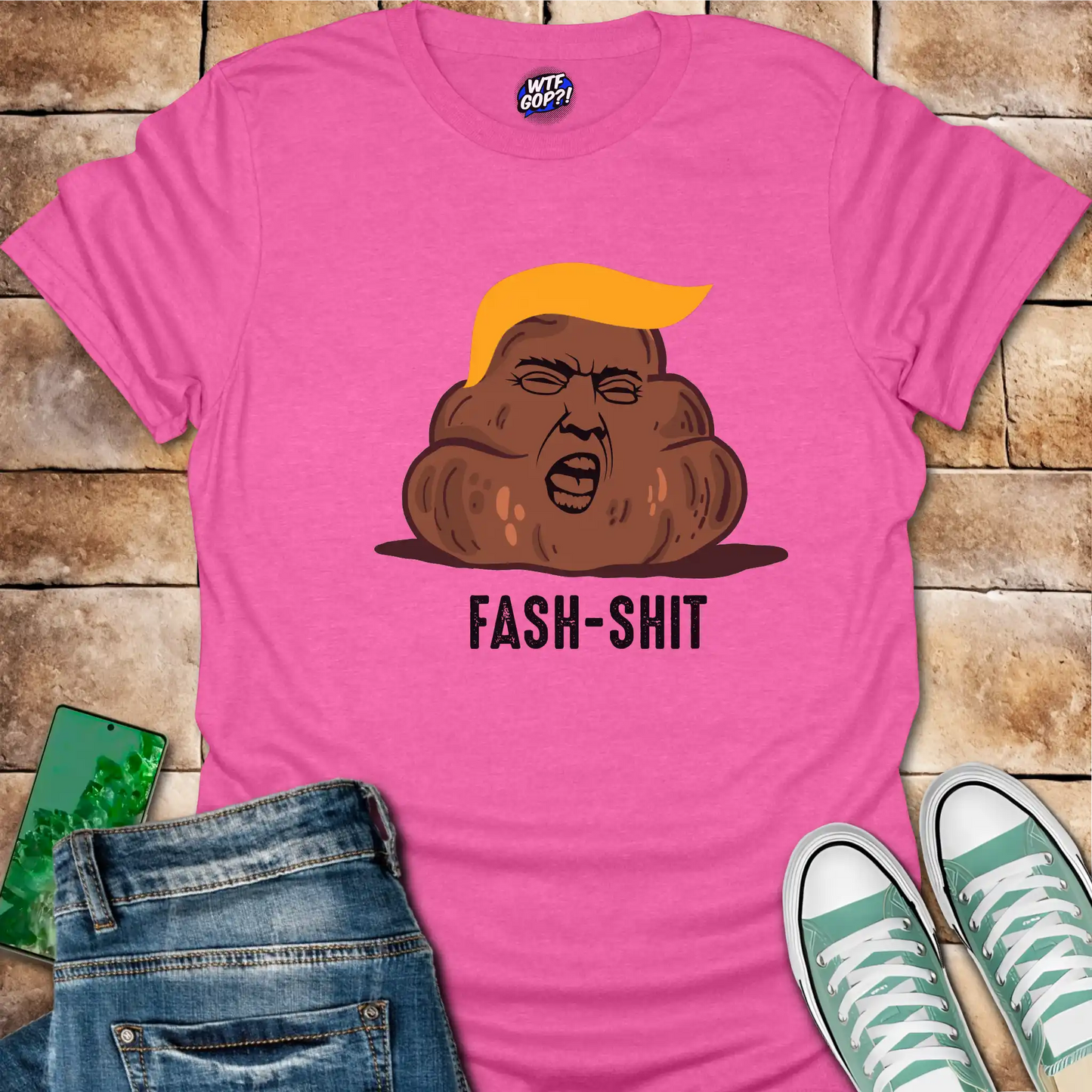 Fash-Shit T-Shirt: Anti-Trump