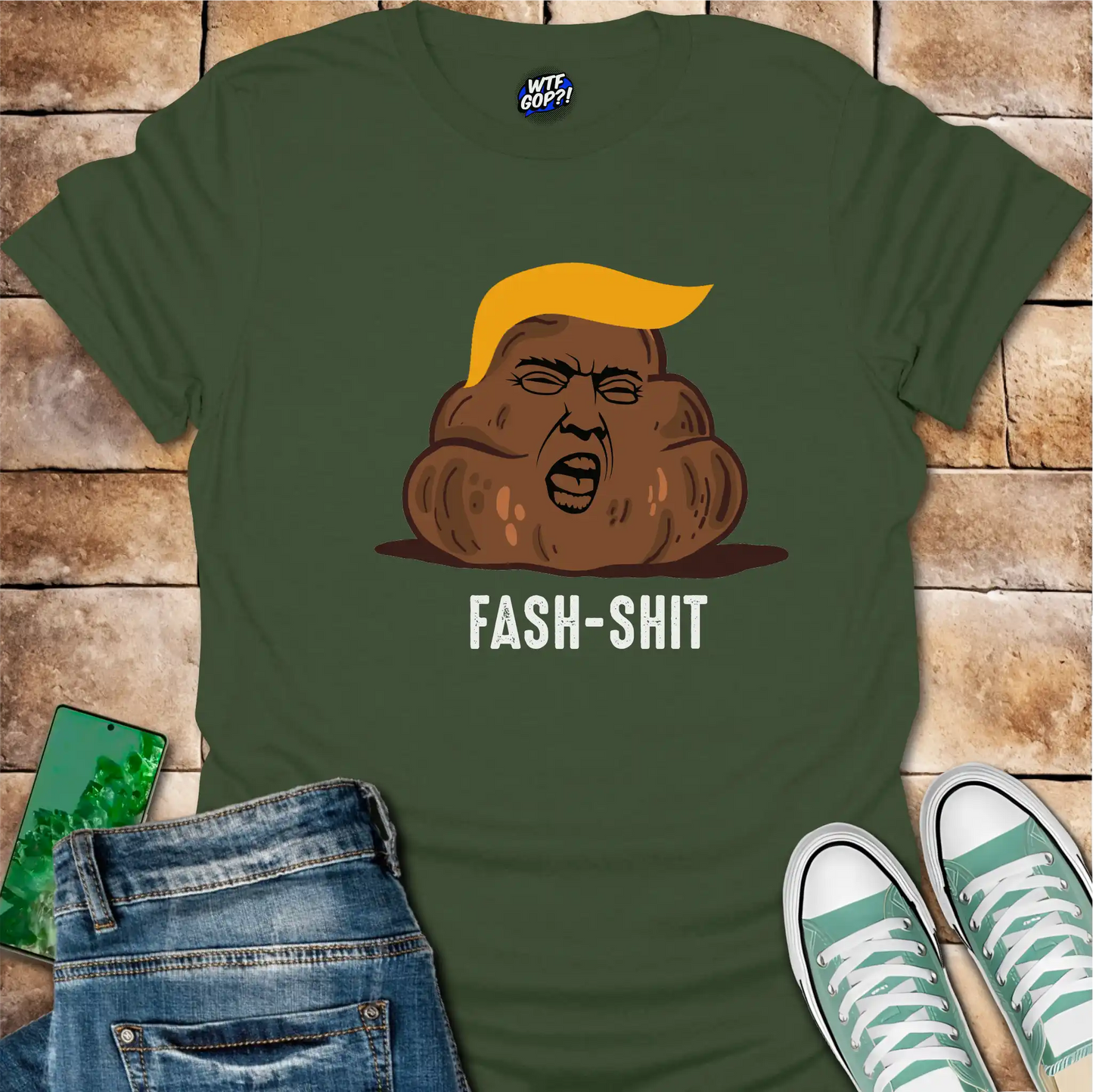 Fash-Shit T-Shirt: Anti-Trump