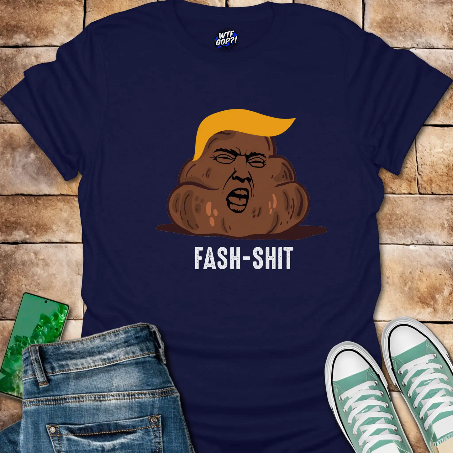 Fash-Shit T-Shirt: Anti-Trump