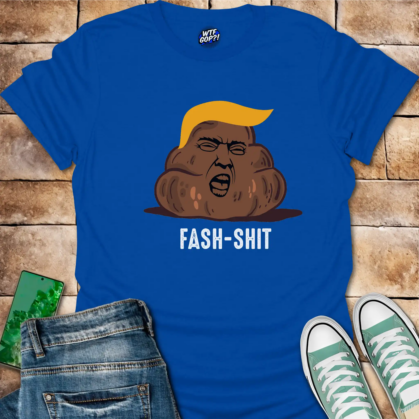 Fash-Shit T-Shirt: Anti-Trump