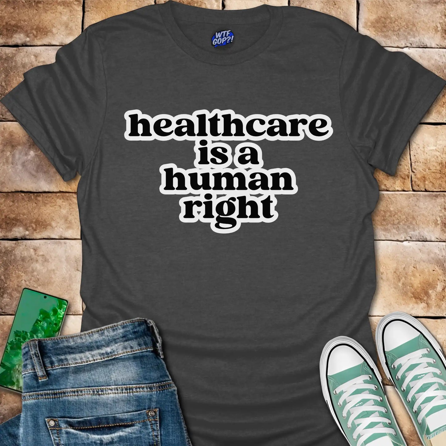 Healthcare Is A Human Right T-Shirt - Political Tee