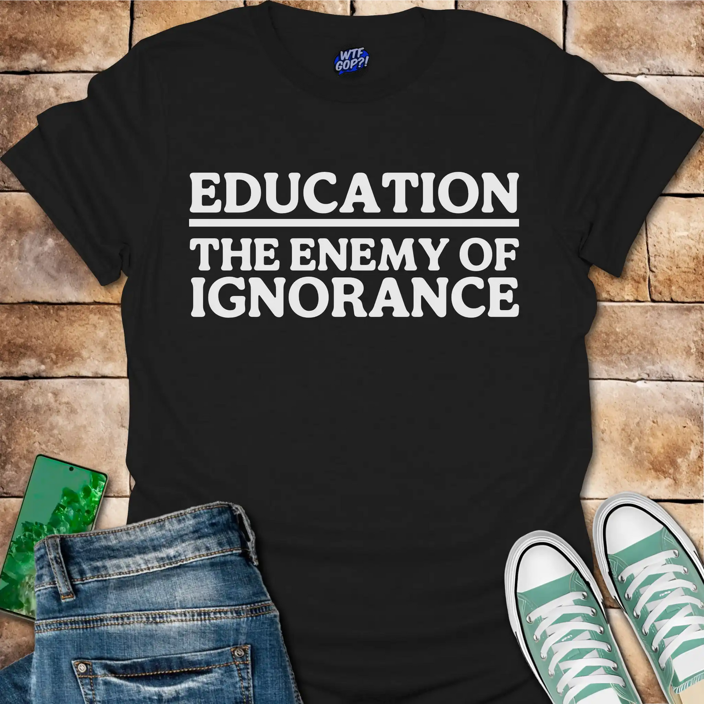 Education The Enemy of Ignorance T-Shirt