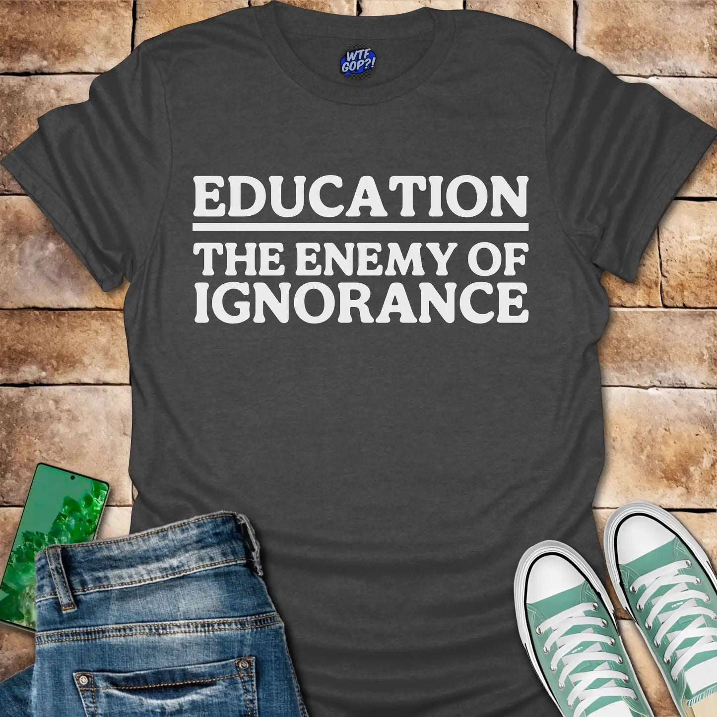 Education The Enemy of Ignorance T-Shirt