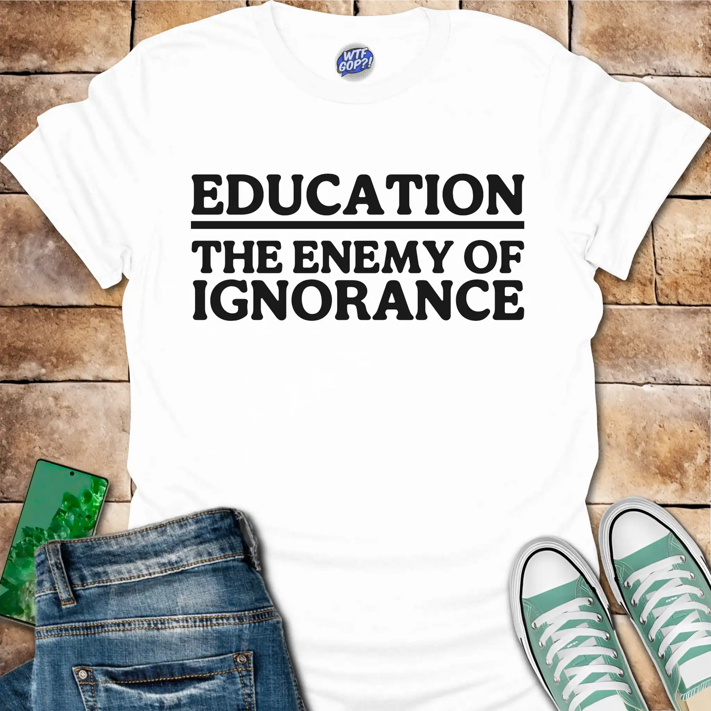 Education The Enemy of Ignorance T-Shirt