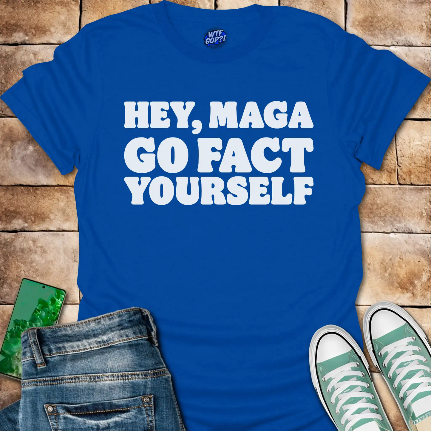 Hey MAGA Go Fact Yourself T-Shirt - Anti-Maga Humor