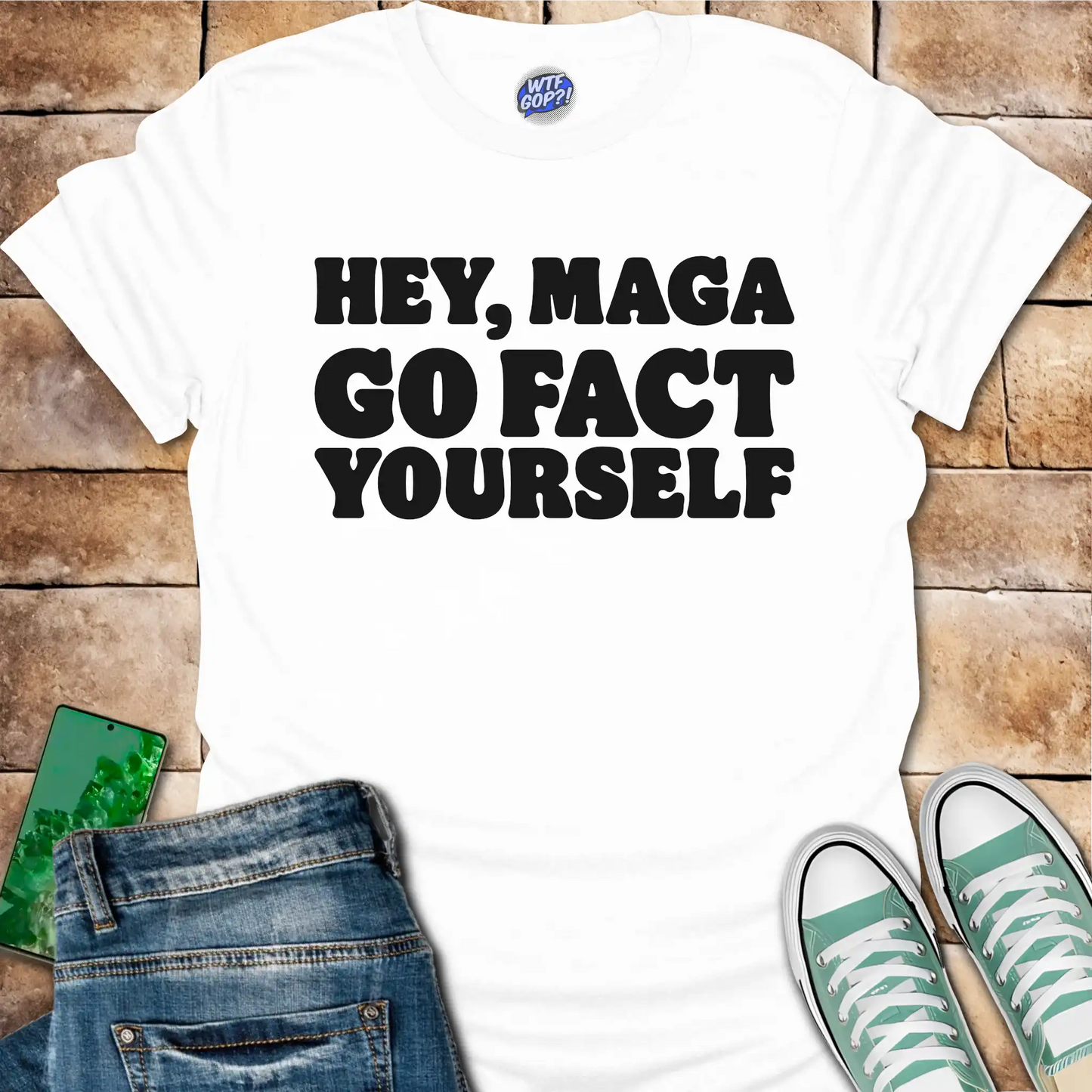 Hey MAGA Go Fact Yourself T-Shirt - Anti-Maga Humor