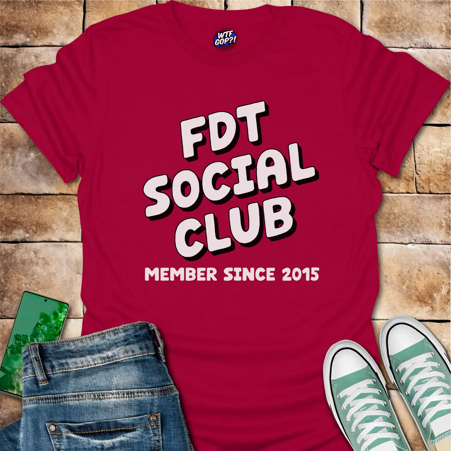 FDT Social Club Tee: Member Since 2015 Political Shirt