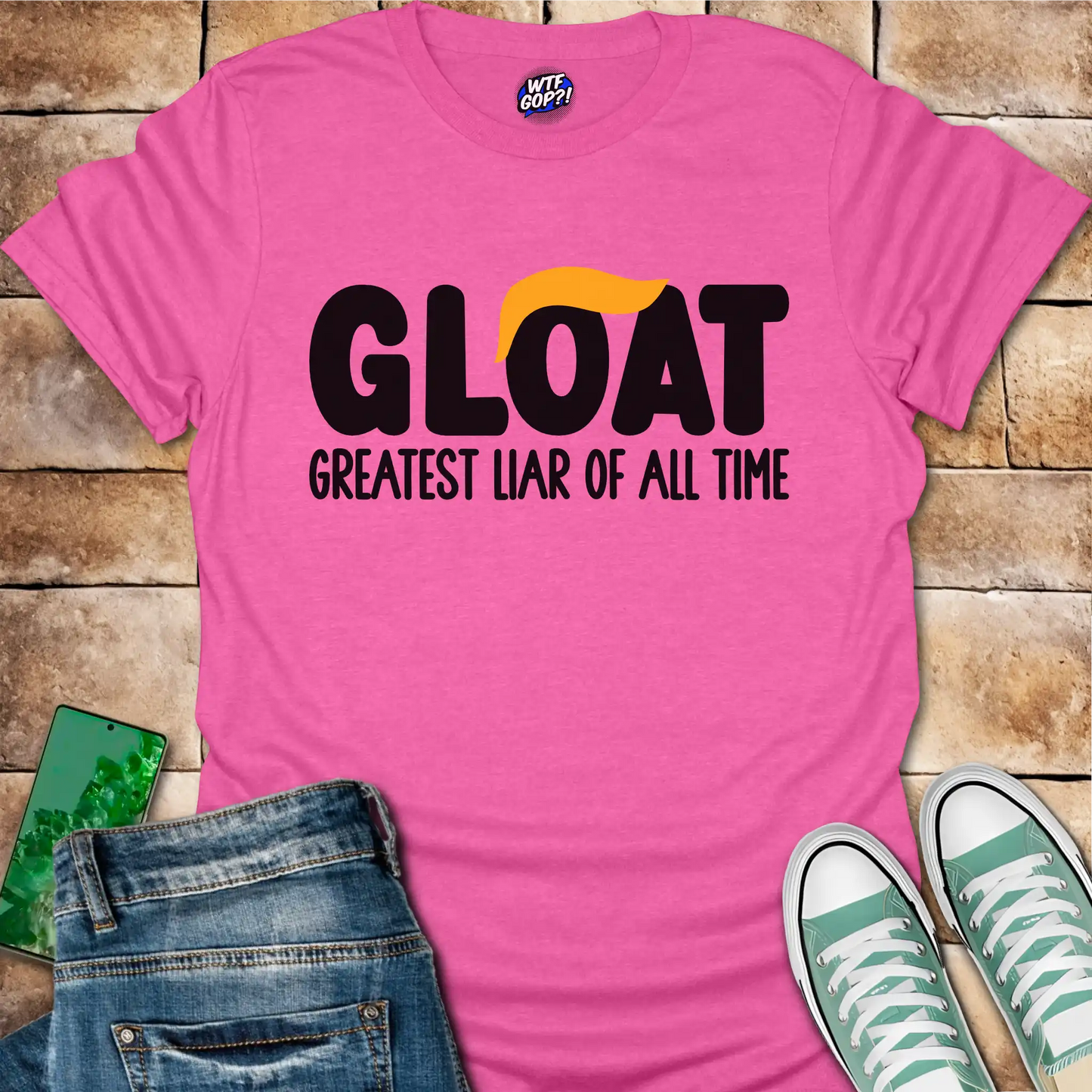 GLOAT T-Shirt: Greatest Liar Of All Time Tee