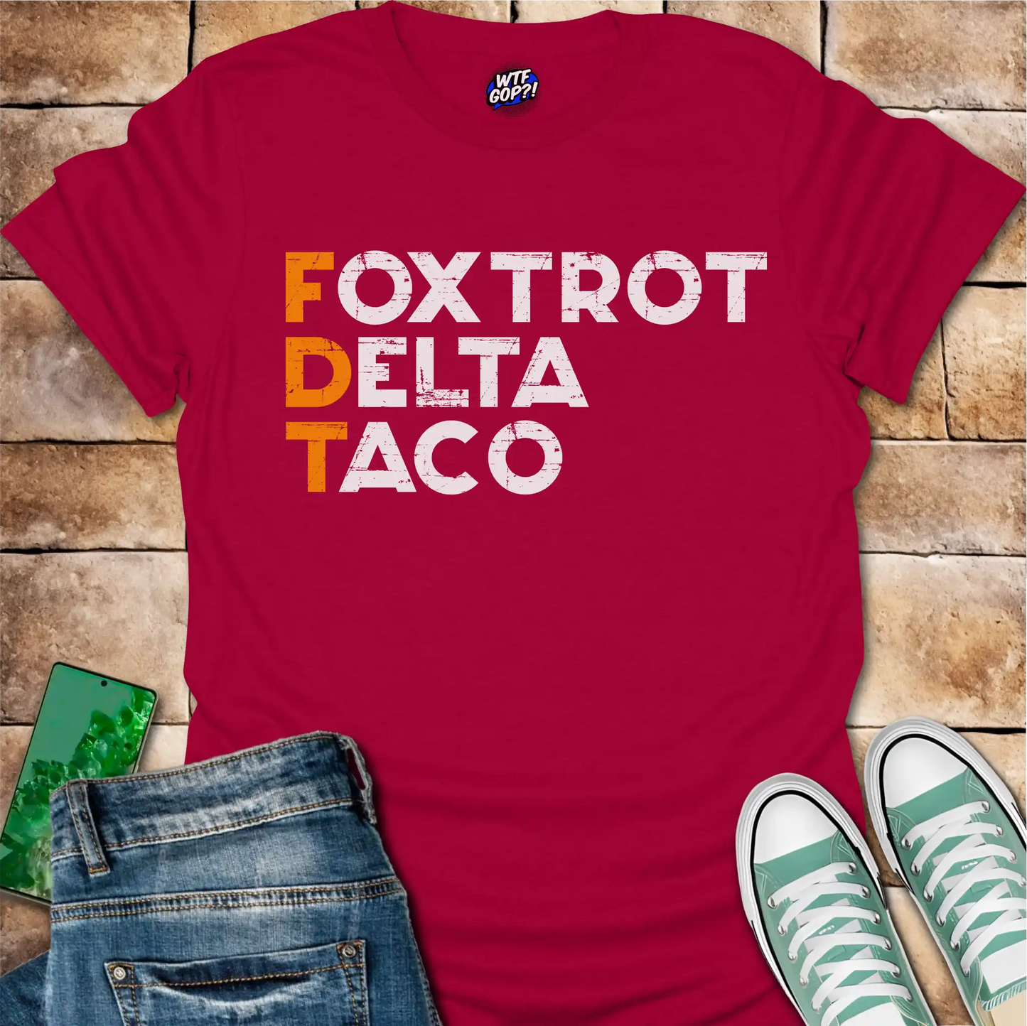FDT Shirt: Foxtrot Delta Taco Political Tee