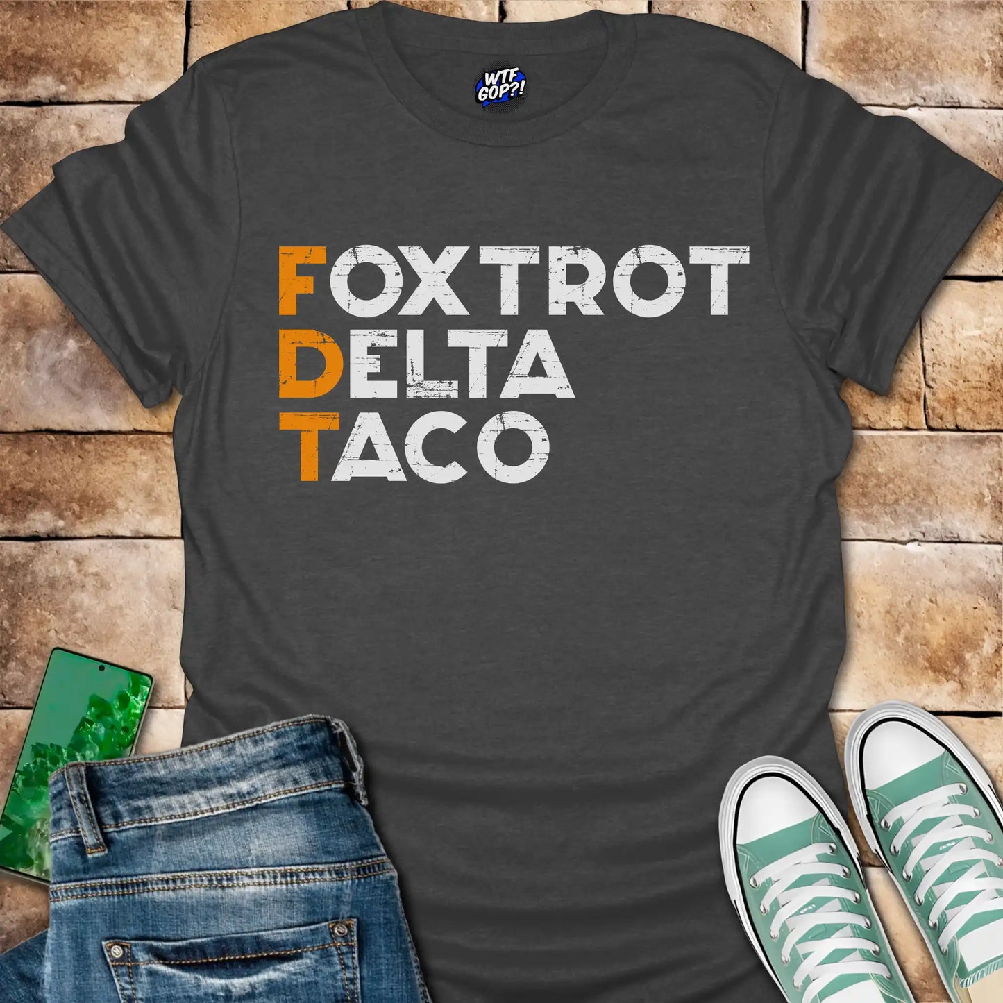 FDT Shirt: Foxtrot Delta Taco Political Tee