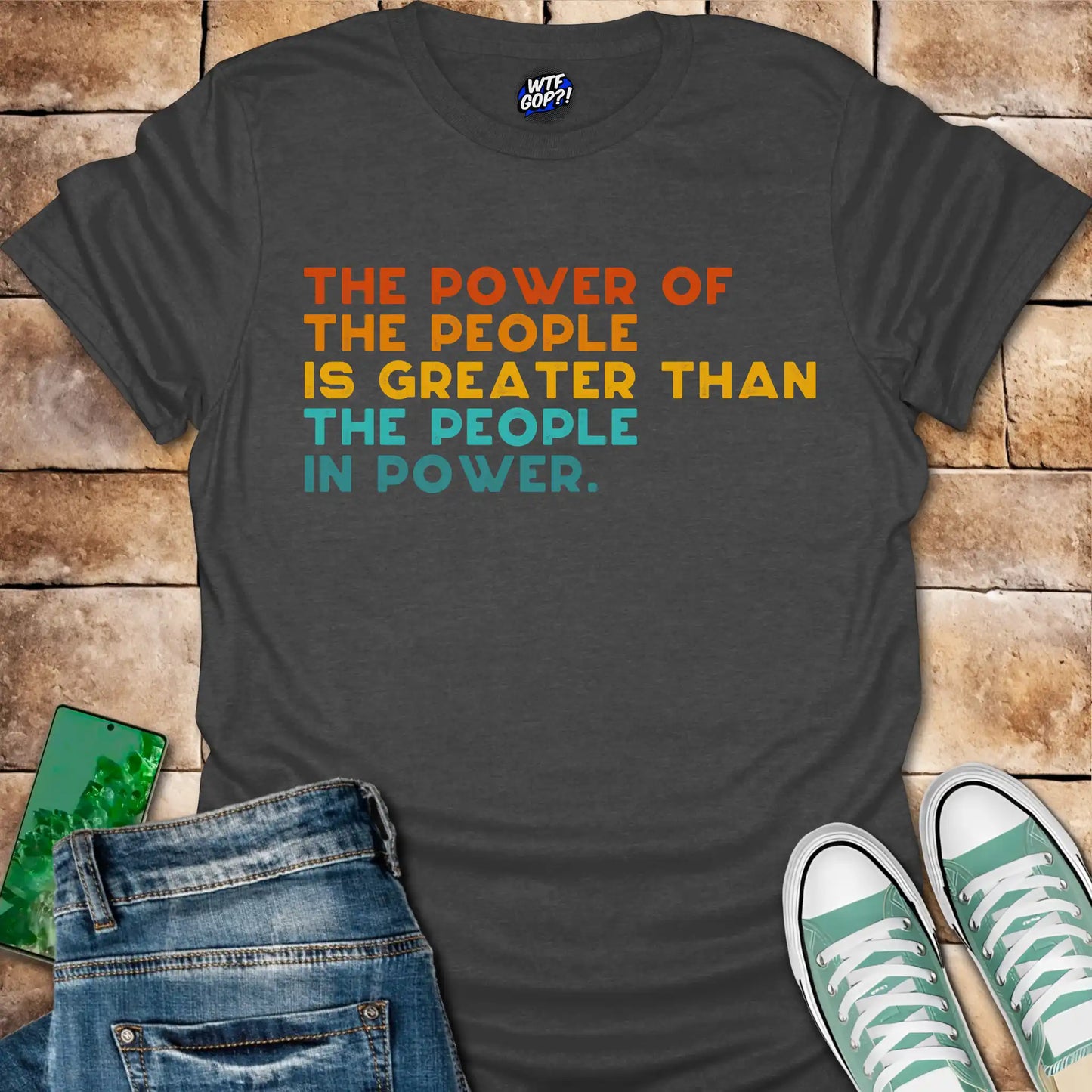 Power of the People T-Shirt - Anti-Establishment, Resist Tee