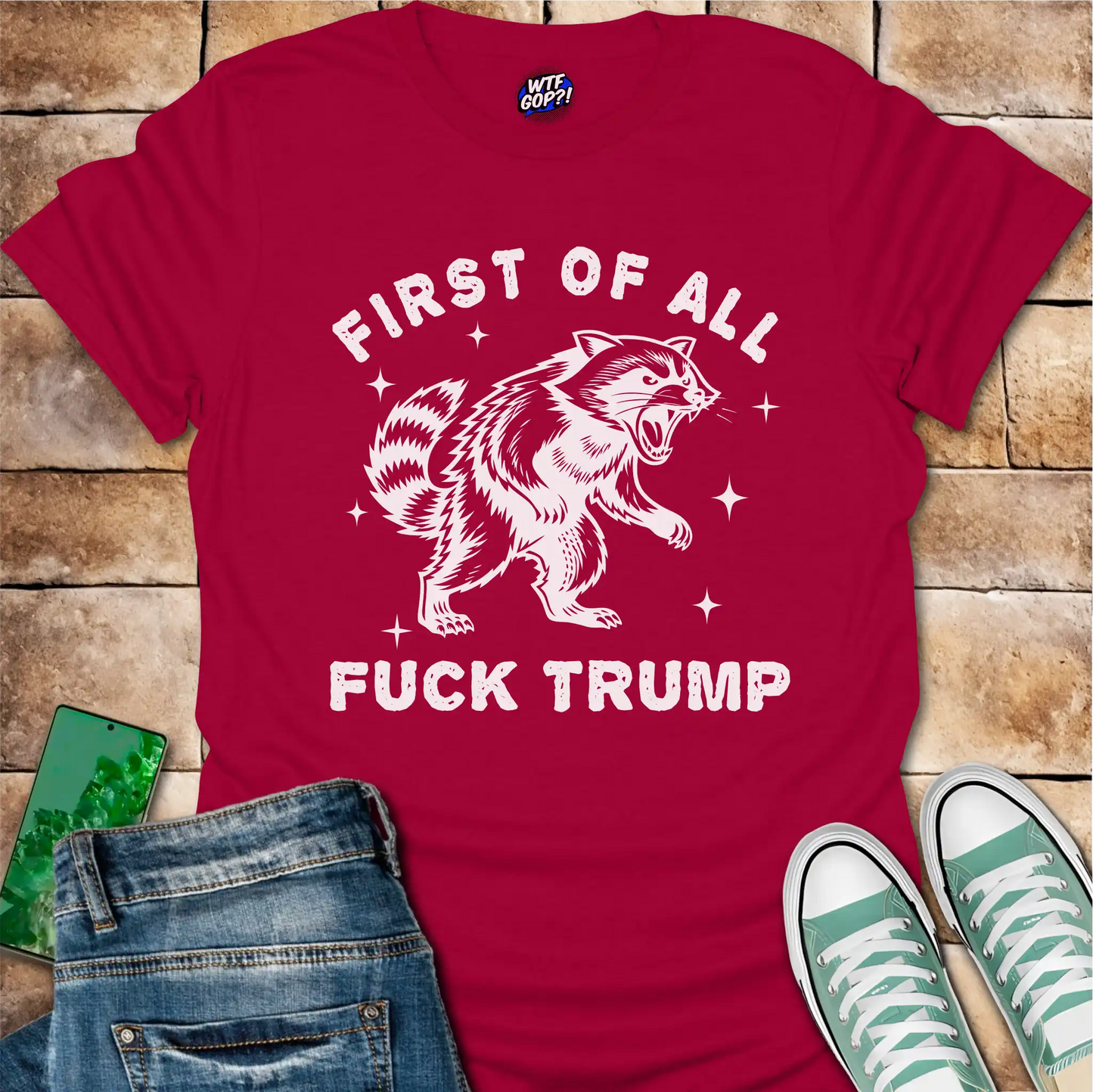 First Of All Fuck Trump T-Shirt - Explicit Anti-Trump Tee
