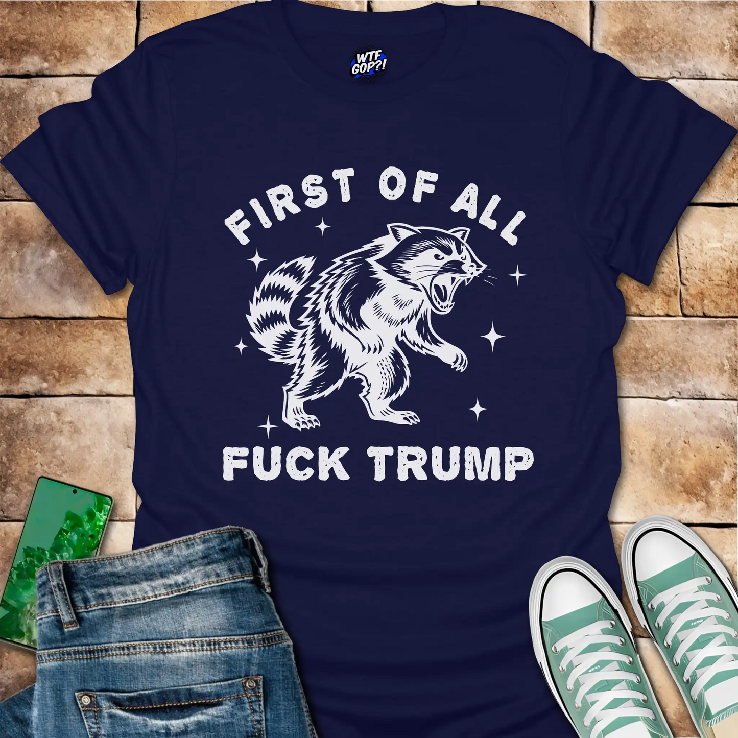 First Of All Fuck Trump T-Shirt - Explicit Anti-Trump Tee
