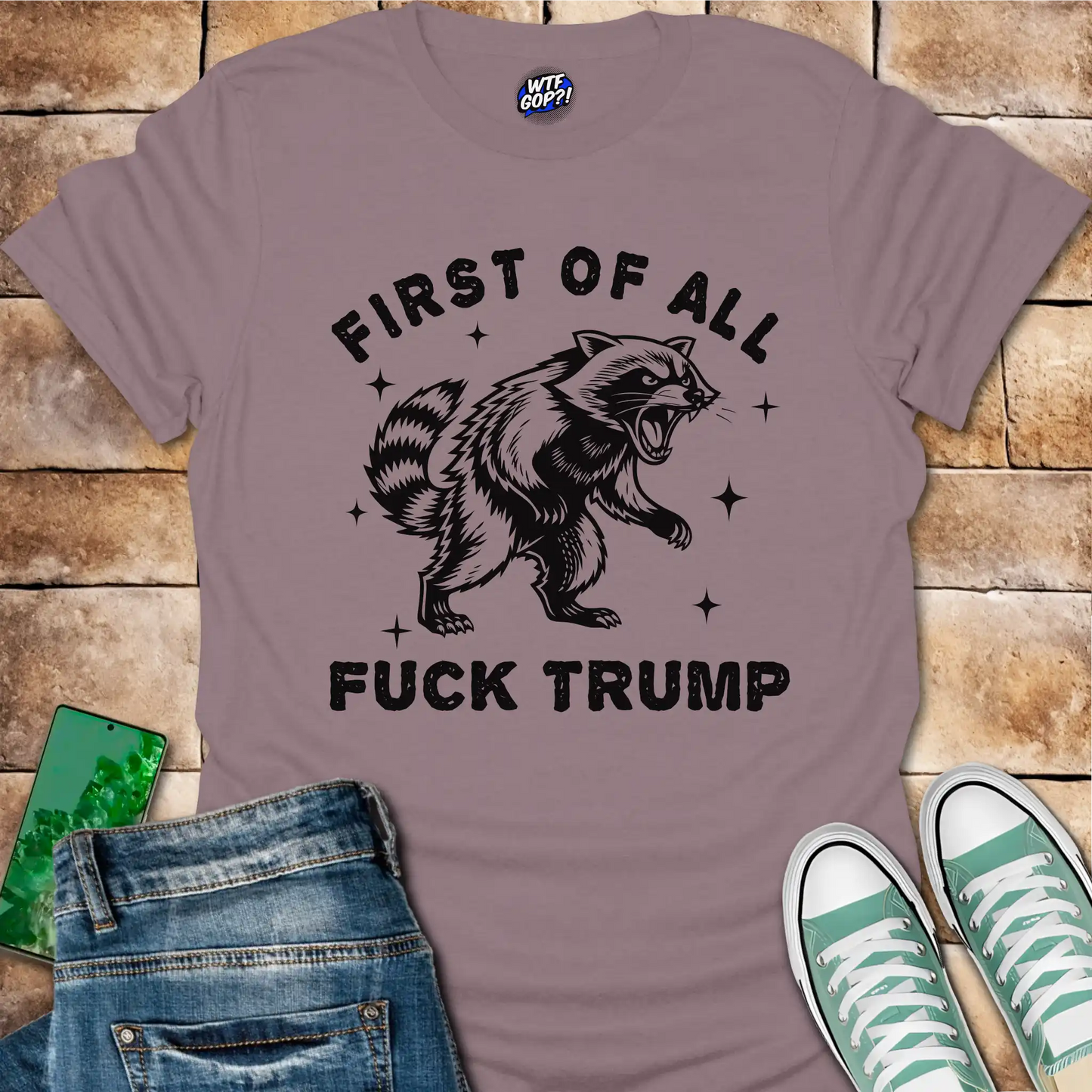 First Of All Fuck Trump T-Shirt - Explicit Anti-Trump Tee