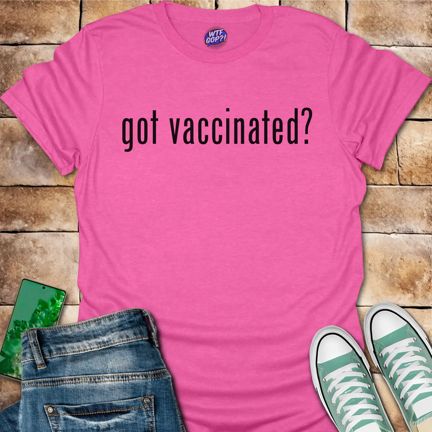 Got Vaccinated T-Shirt - Pro-Science Political Shirt
