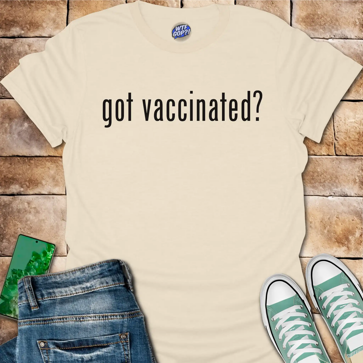Got Vaccinated T-Shirt - Pro-Science Political Shirt