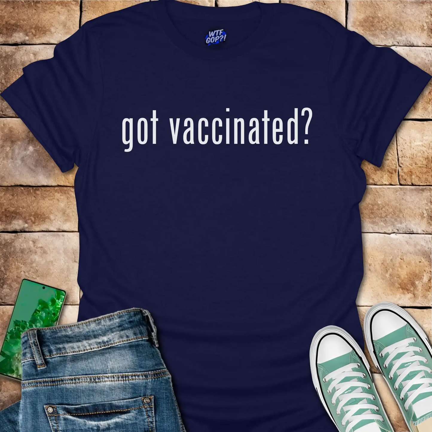 Got Vaccinated T-Shirt - Pro-Science Political Shirt