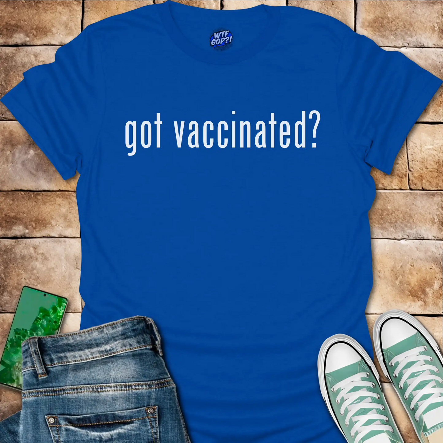 Got Vaccinated T-Shirt - Pro-Science Political Shirt