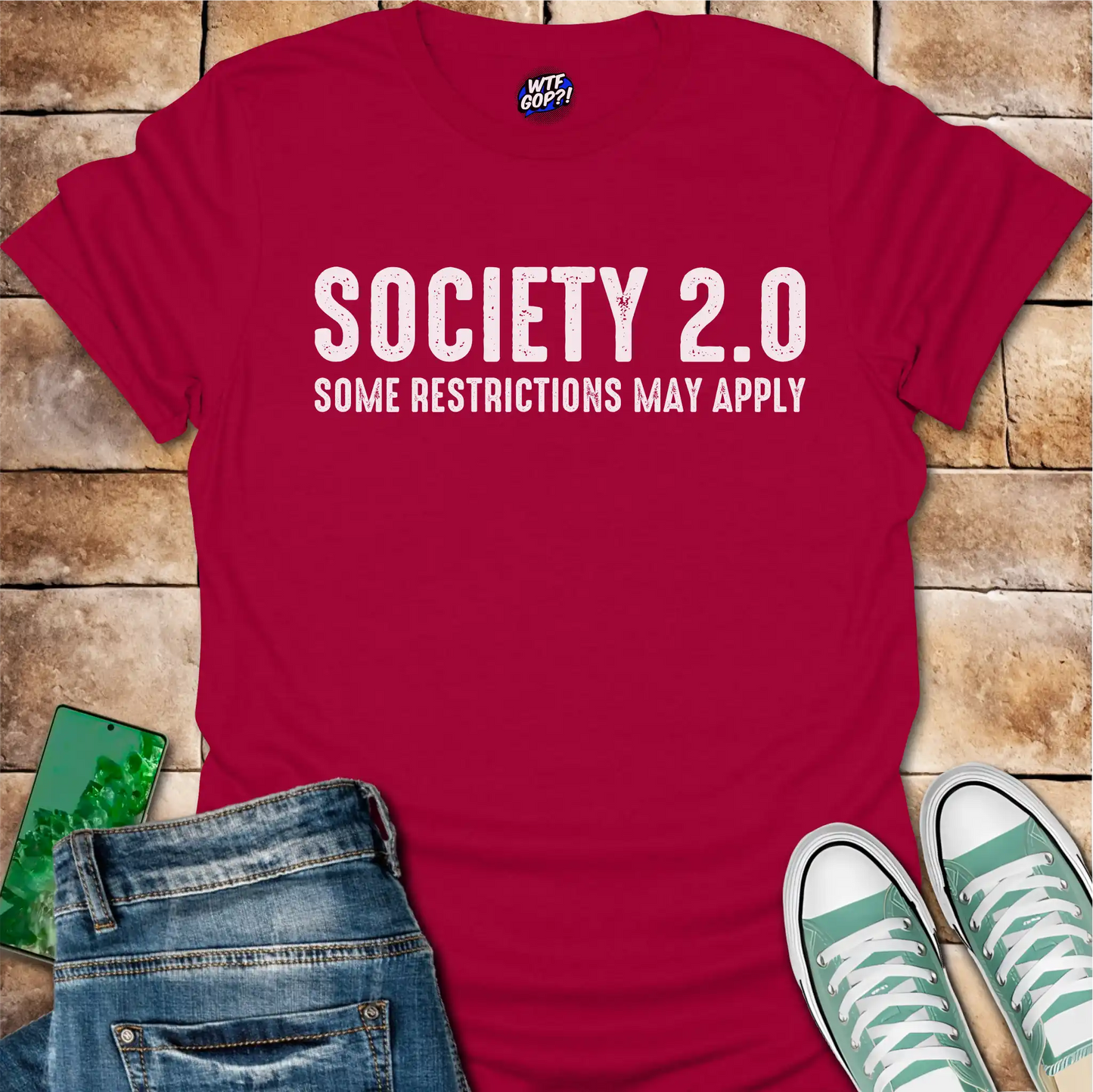 Society 2.0 T-Shirt - Satirical Political, Restrictions Apply Tee
