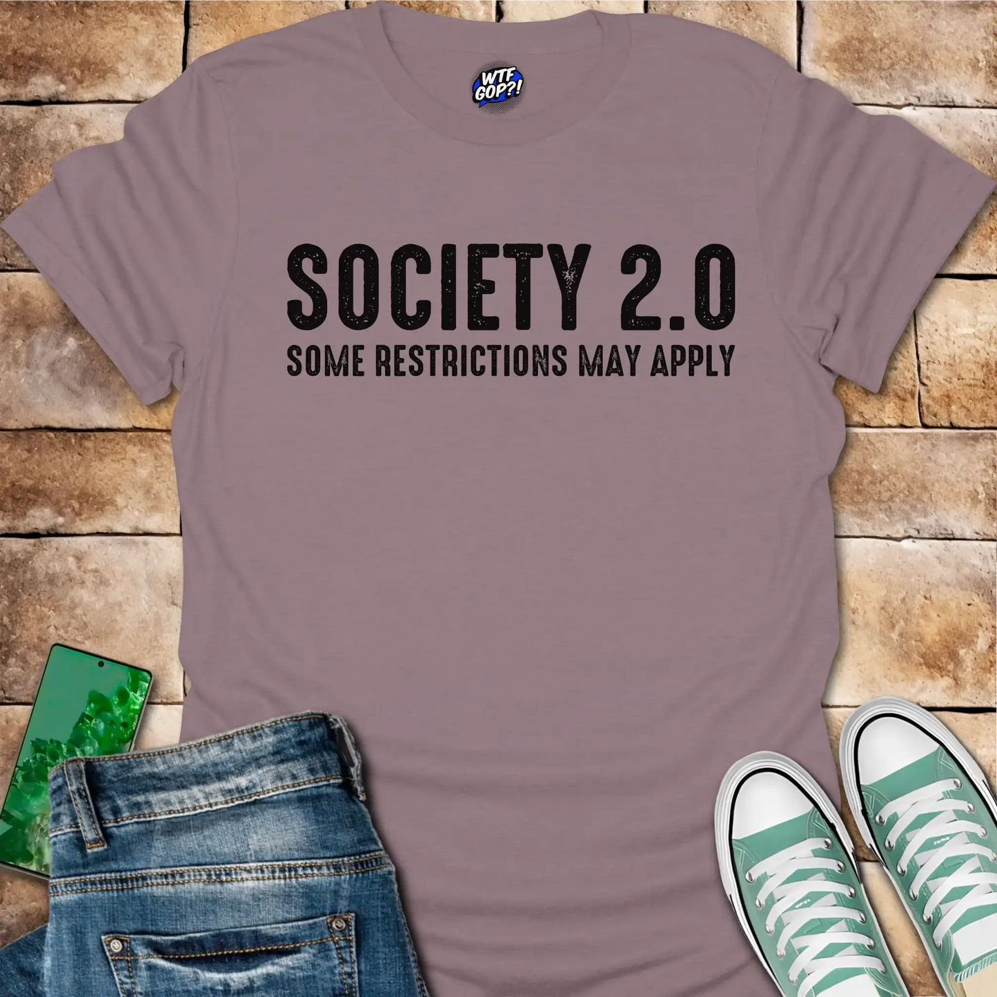 Society 2.0 T-Shirt - Satirical Political, Restrictions Apply Tee