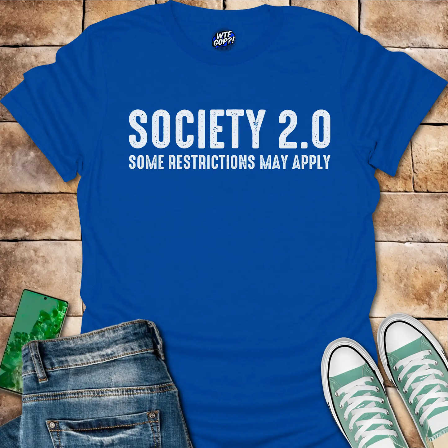 Society 2.0 T-Shirt - Satirical Political, Restrictions Apply Tee