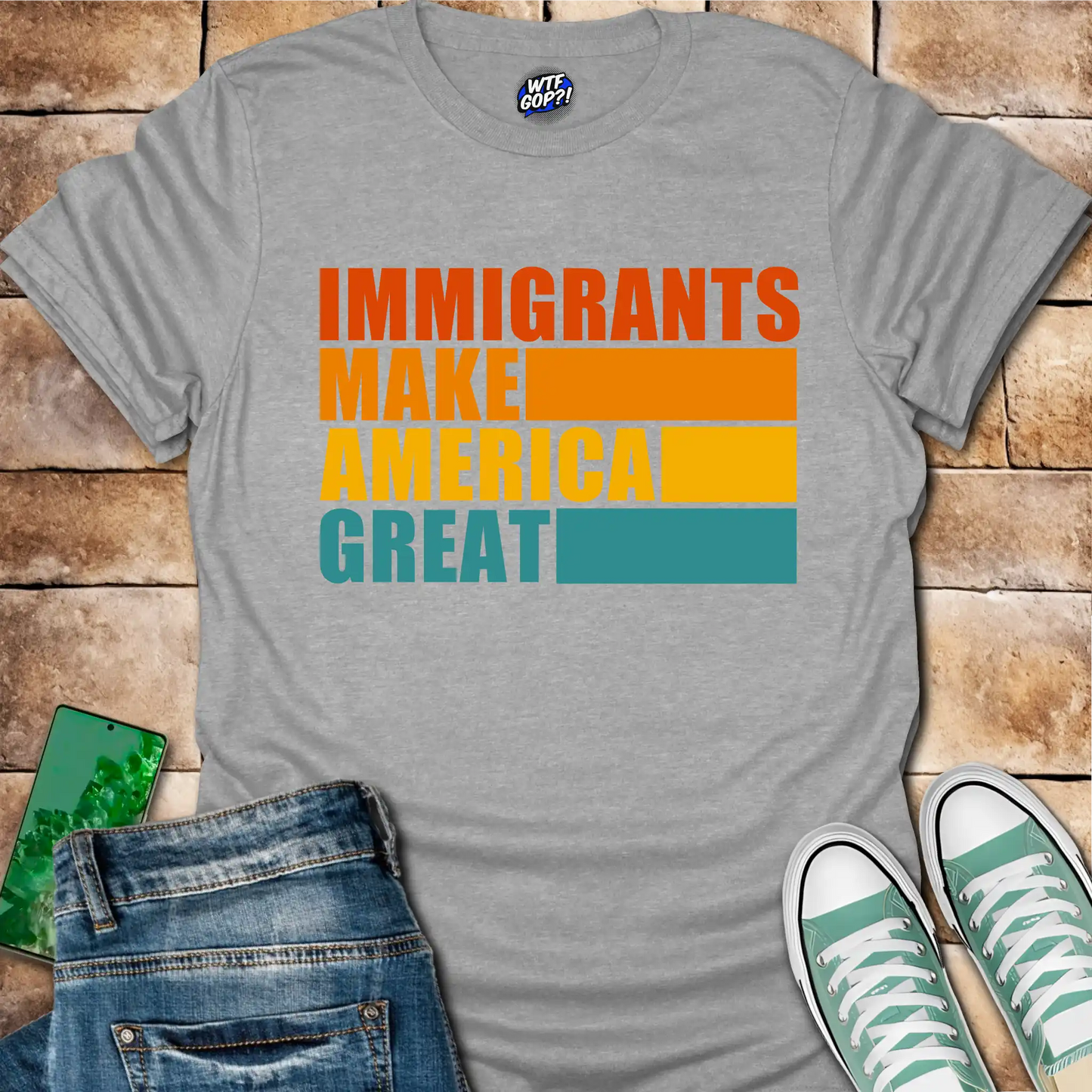 Immigrants Make America Great T-Shirt - Pro-Immigrant Tee