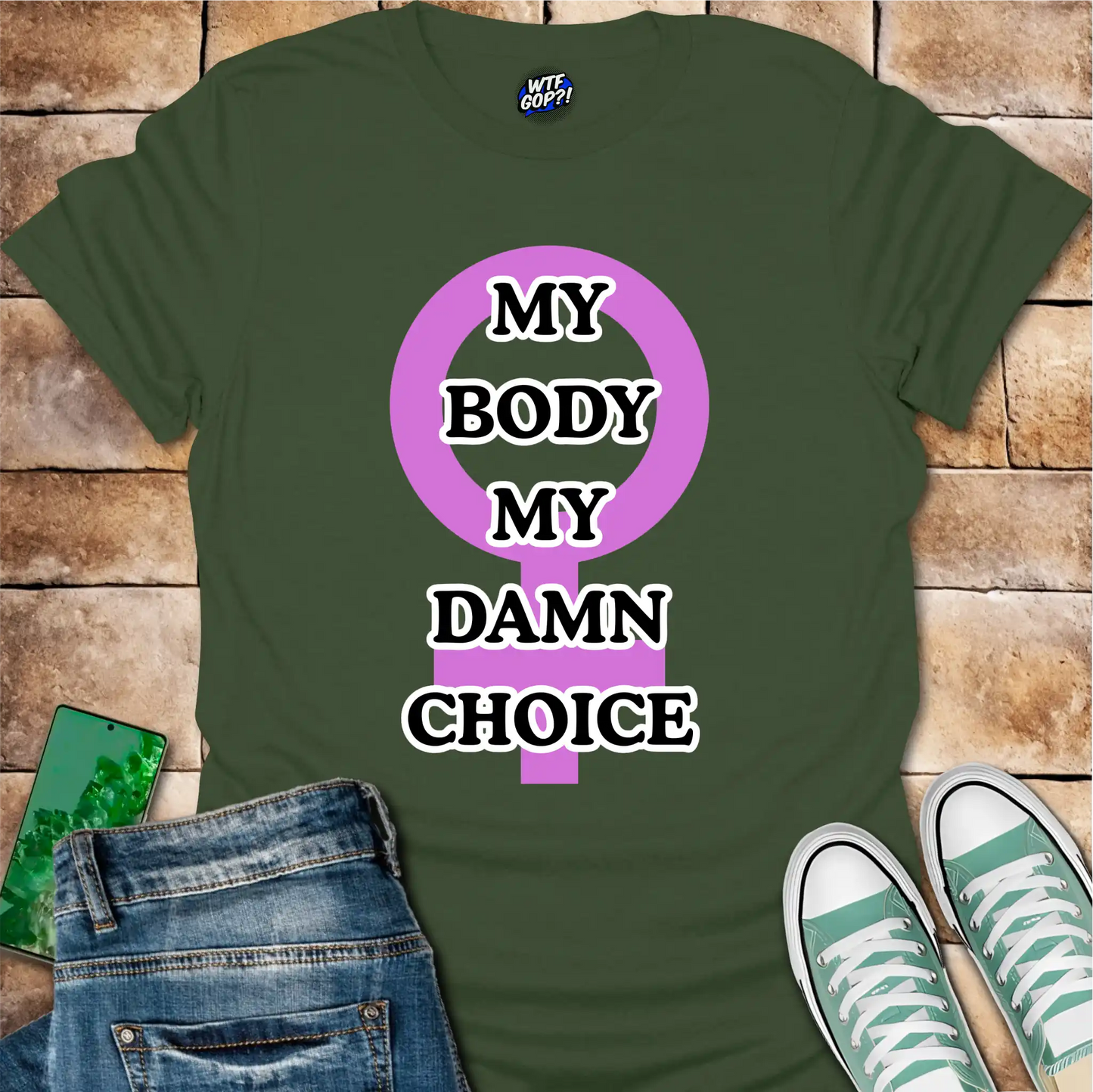 My Body My Damn Choice T-Shirt - Pro-Choice Feminist Tee