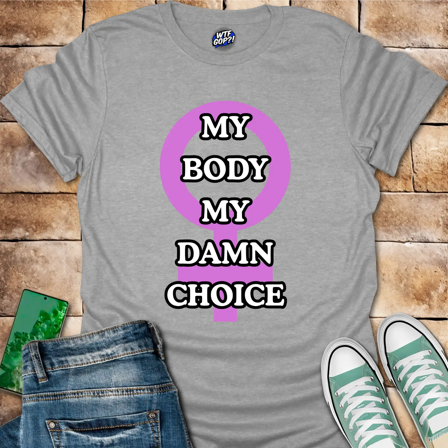 My Body My Damn Choice T-Shirt - Pro-Choice Feminist Tee