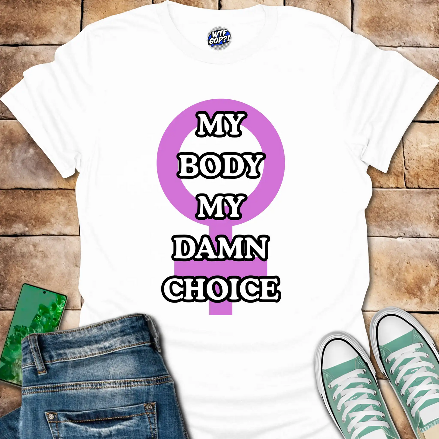 My Body My Damn Choice T-Shirt - Pro-Choice Feminist Tee