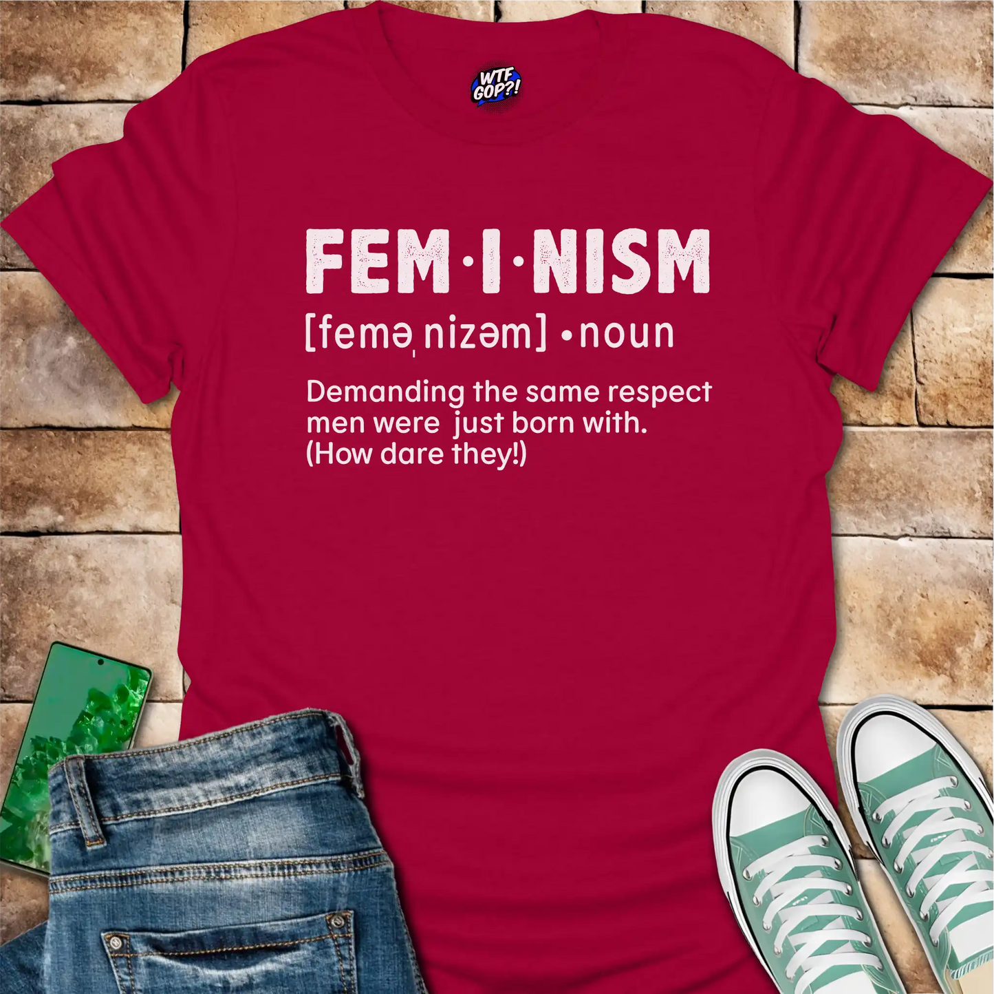 Feminism Definition T-Shirt - Funny Satirical Feminist Tee