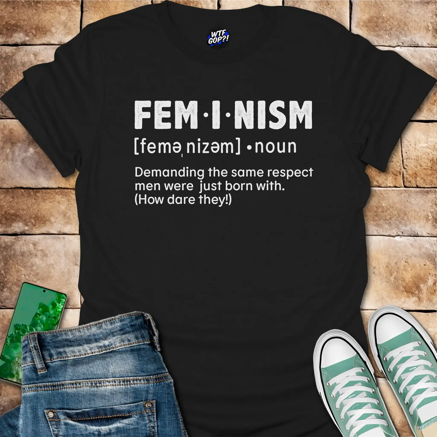 Feminism Definition T-Shirt - Funny Satirical Feminist Tee