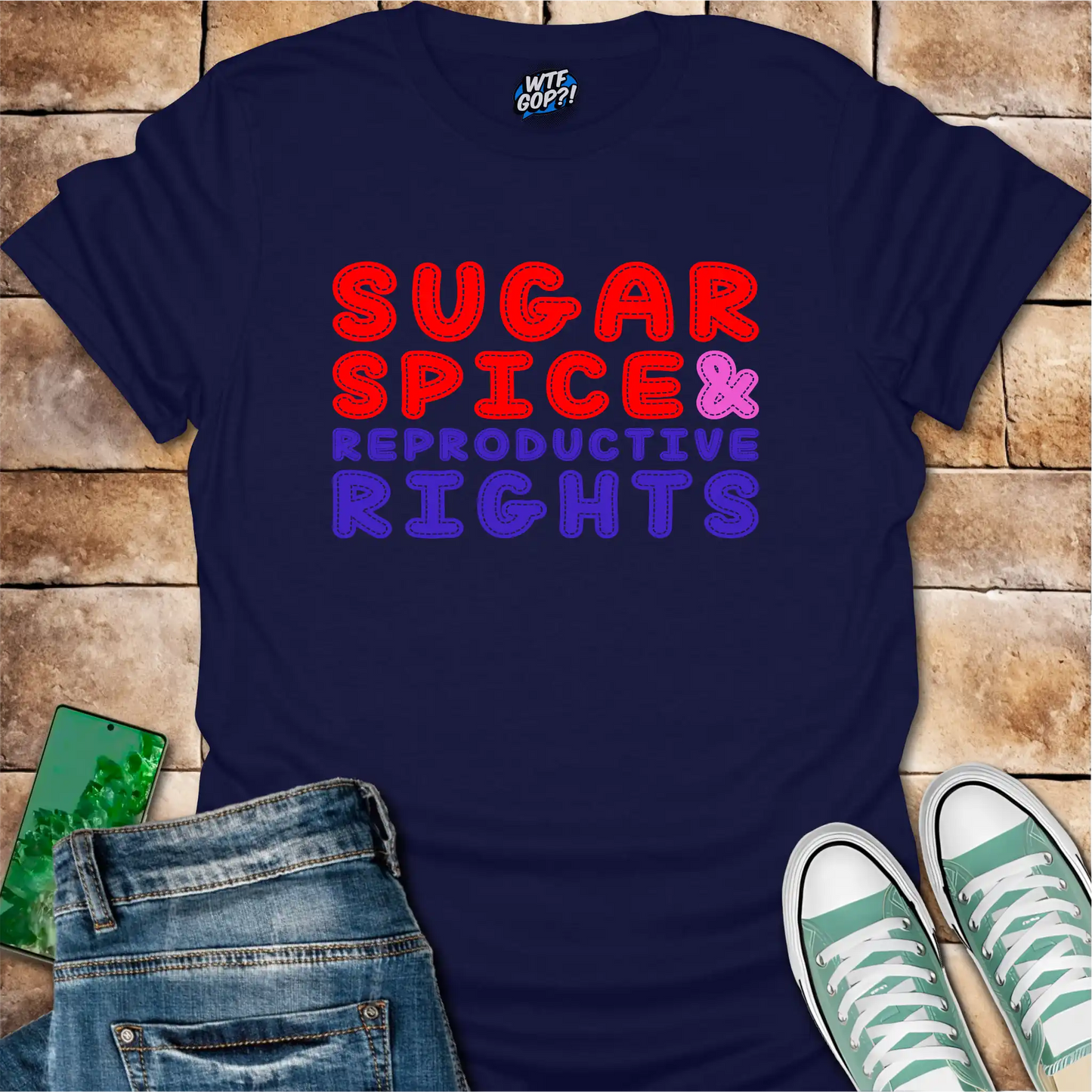 Navy Blue Sugar Spice And Reproductive Rights t-shirt with red and blue stitched text design