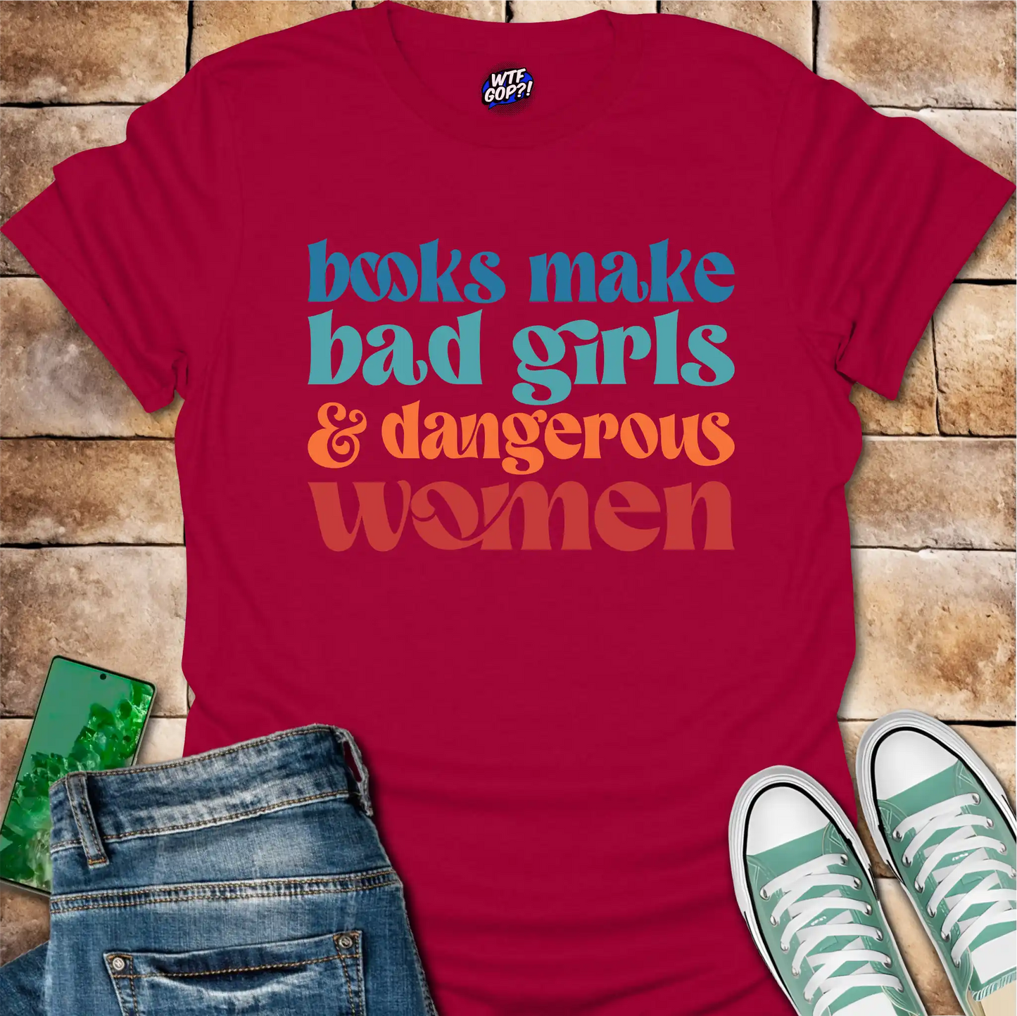 Books Make Dangerous Women T-Shirt - Anti-Censorship Tee