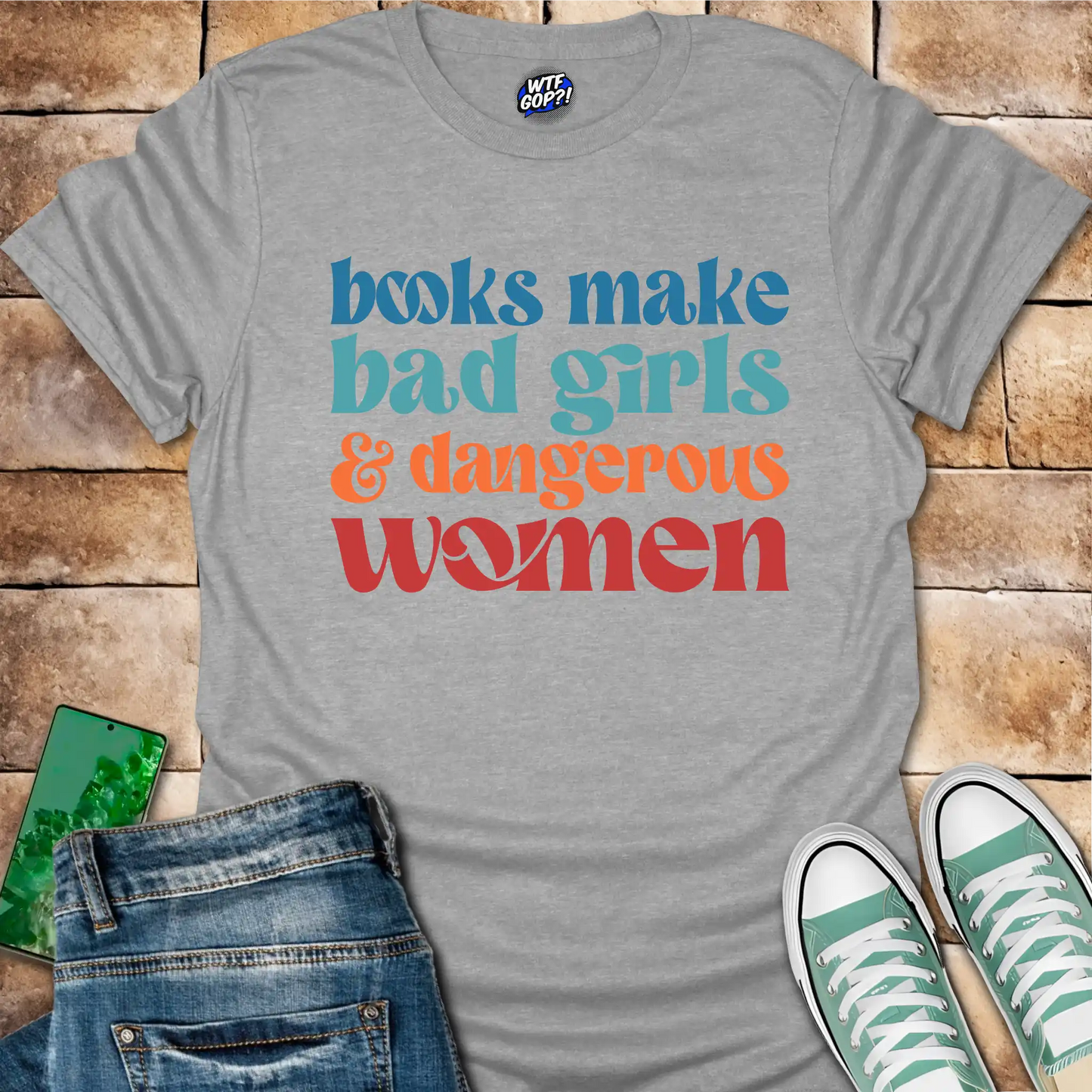 Books Make Dangerous Women T-Shirt - Anti-Censorship Tee