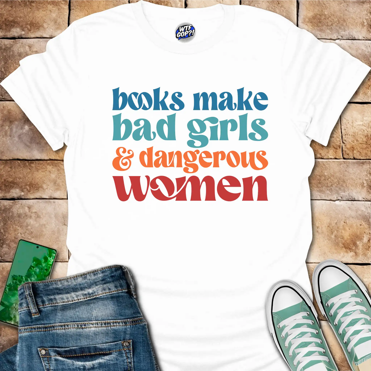 Books Make Dangerous Women T-Shirt - Anti-Censorship Tee