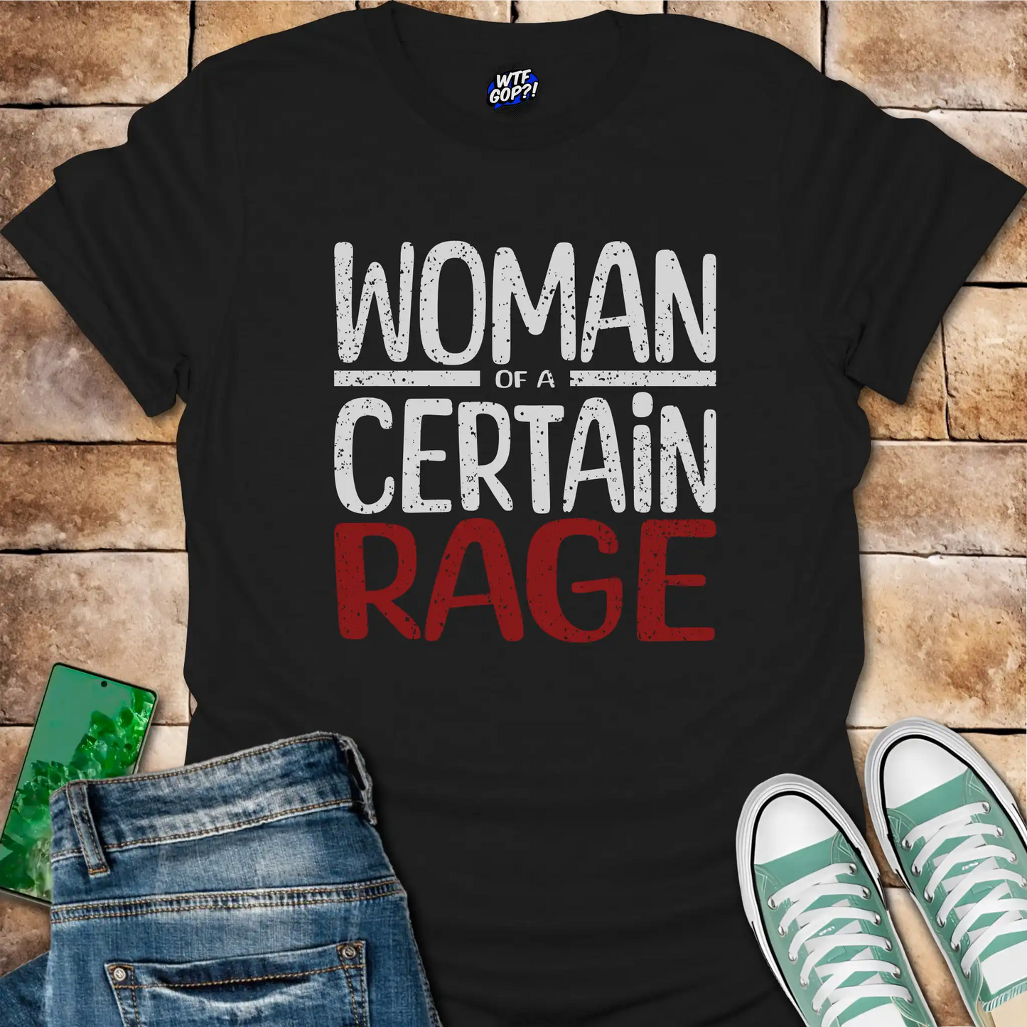 Woman of a Certain Rage T-Shirt - Feminine Political Resistance Tee