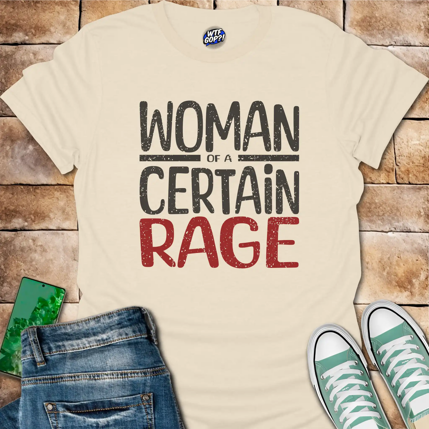 Woman of a Certain Rage T-Shirt - Anti-Trump Feminist Tee