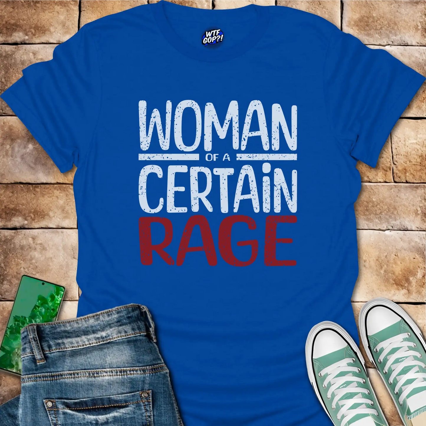 Woman of a Certain Rage T-Shirt - Anti-Trump Feminist Tee