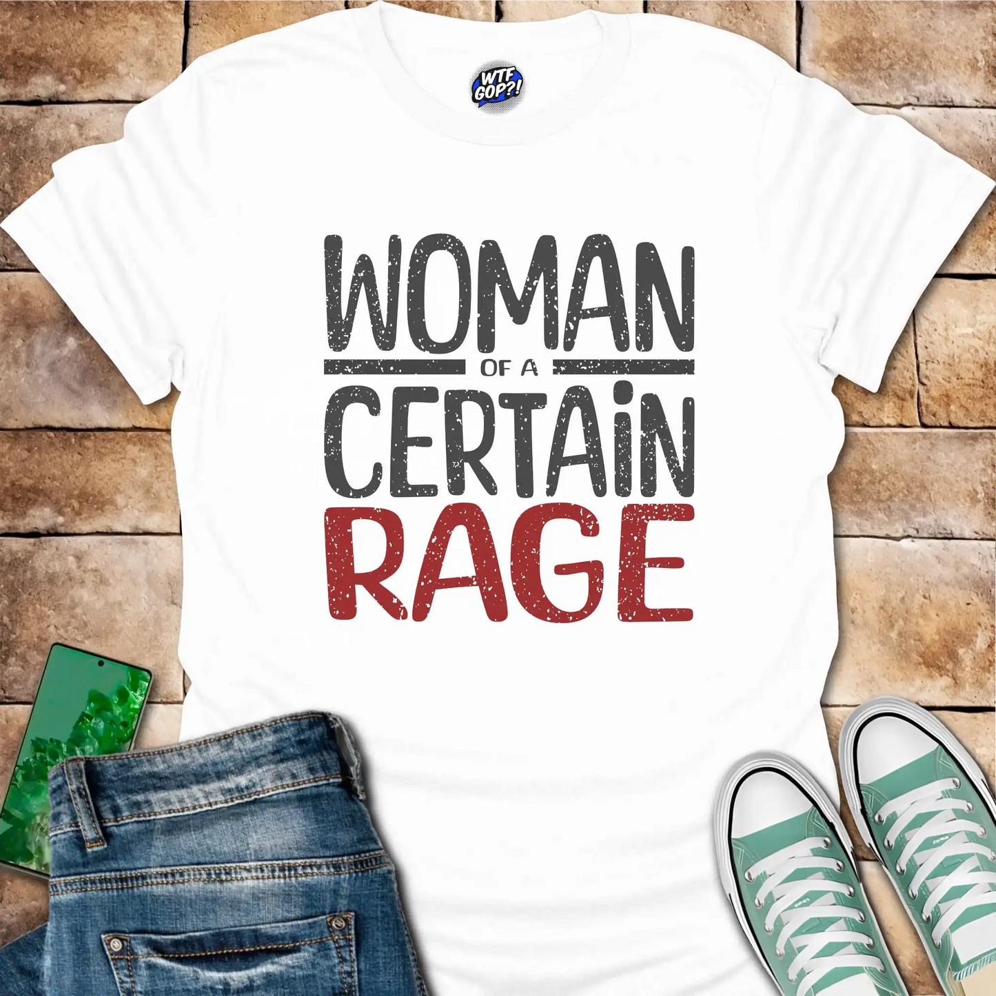 Woman of a Certain Rage T-Shirt - Anti-Trump Feminist Tee