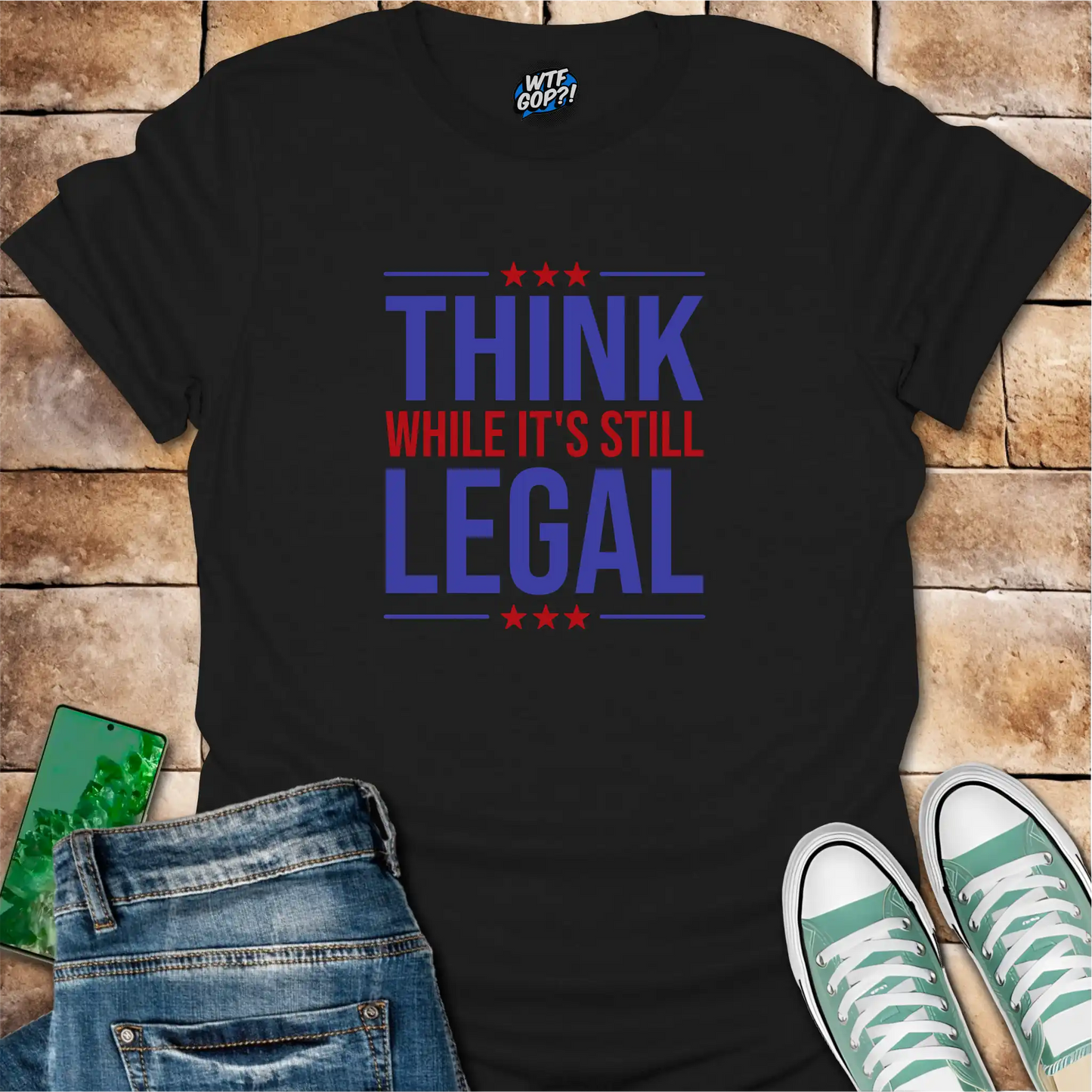 Think While It's Still Legal T-Shirt | Patriotic Free Speech Tee