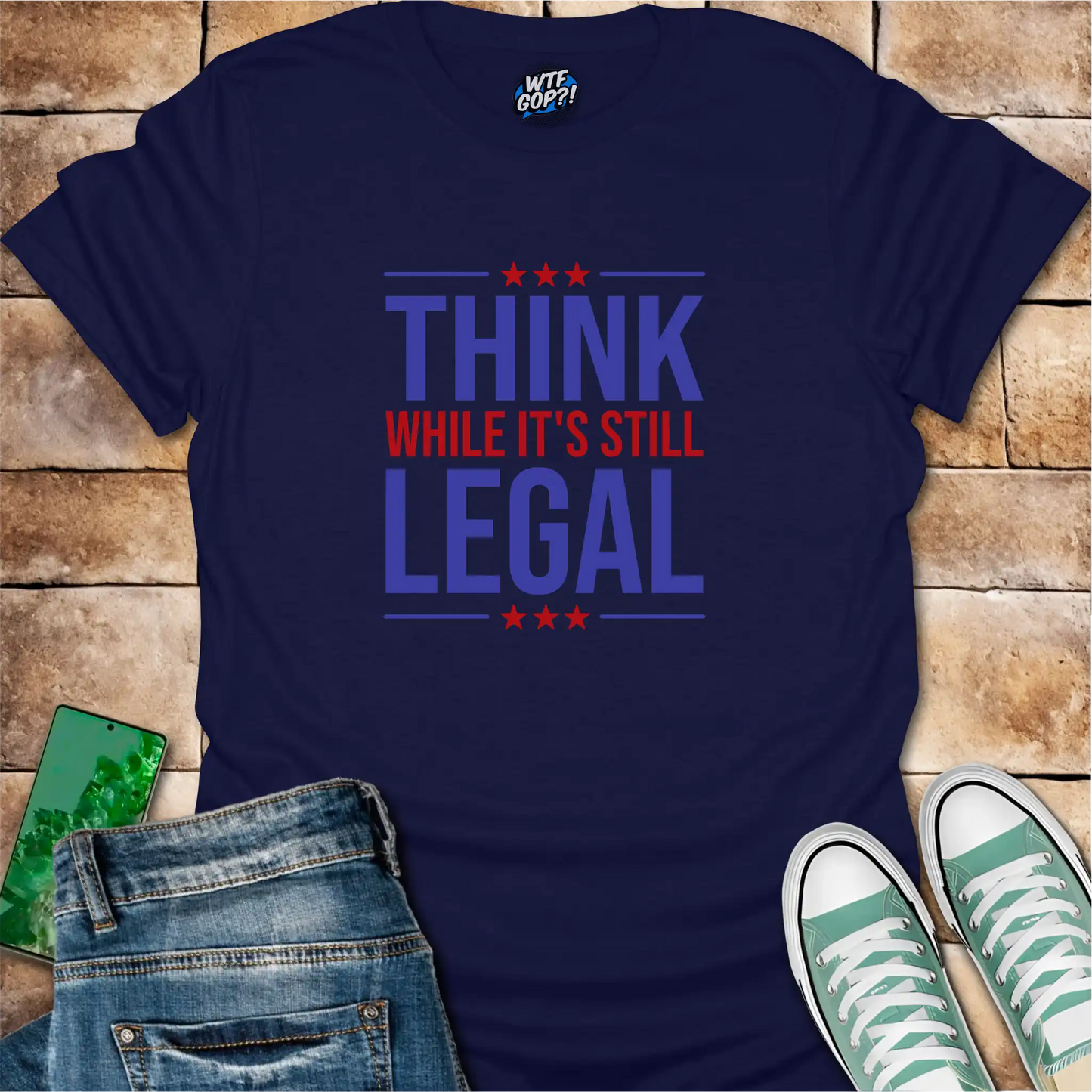 Think While It's Still Legal T-Shirt | Patriotic Free Speech Tee