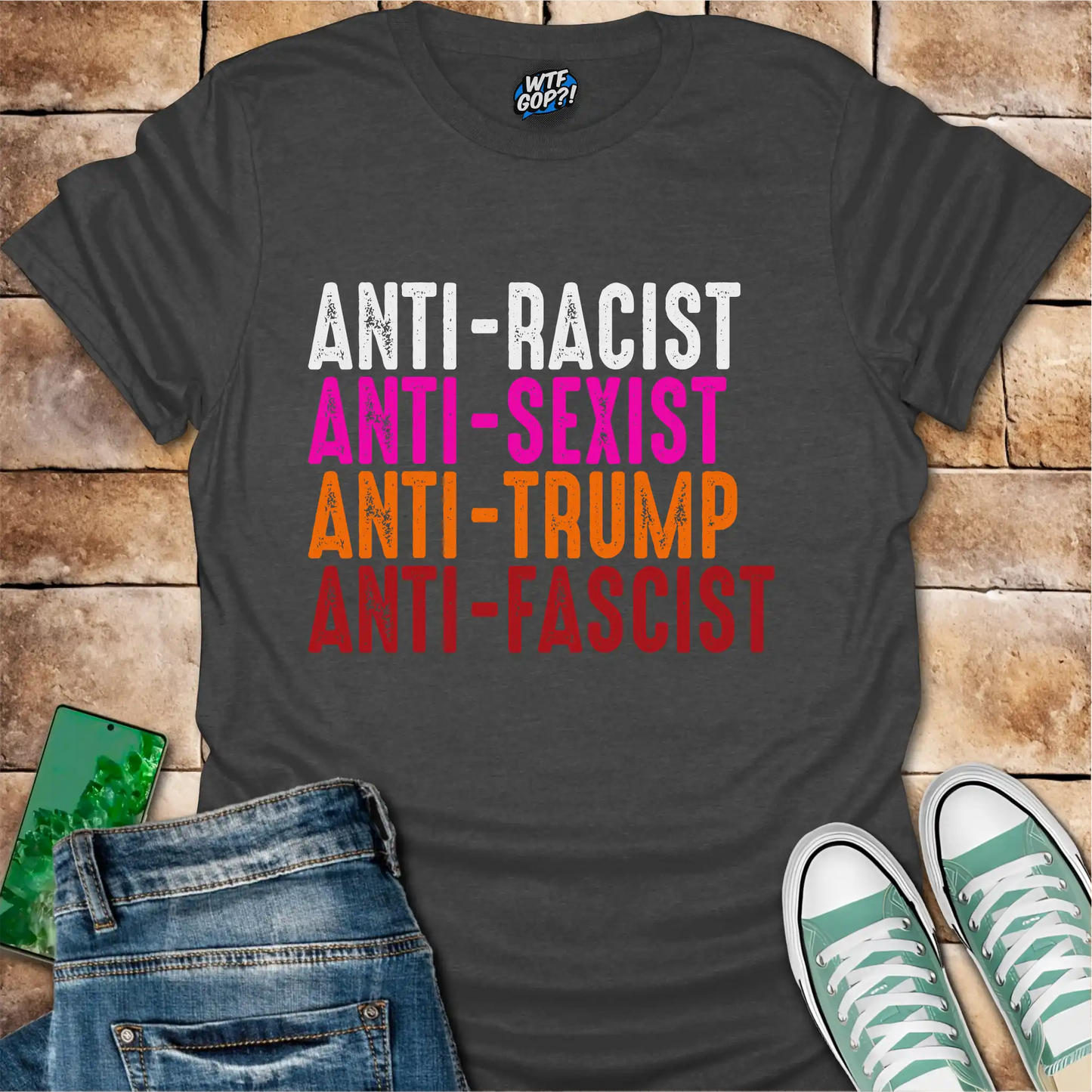 Anti-Everything Shirt | Anti-Racist Anti-Sexist Anti-Trump Anti-Fascist Tee