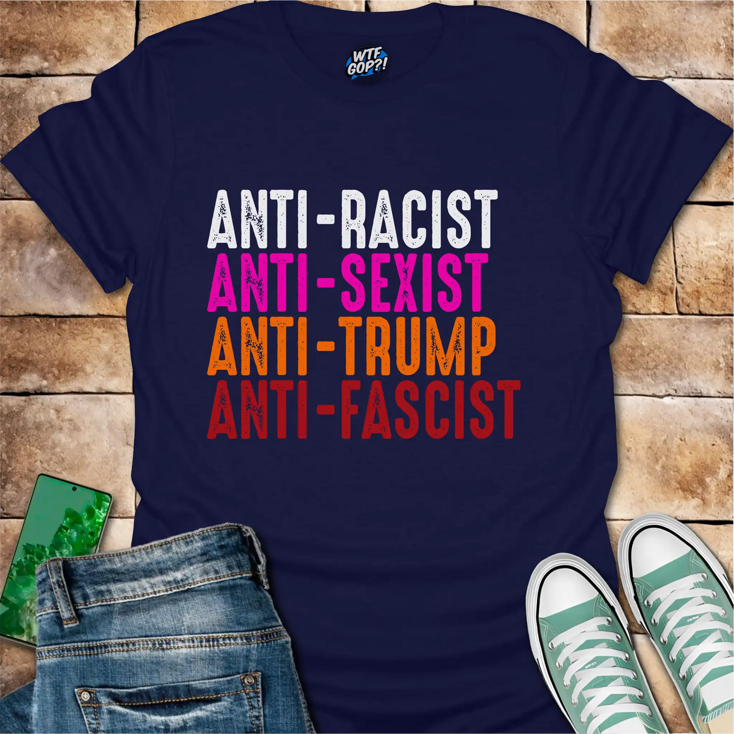 Anti-Everything Shirt | Anti-Racist Anti-Sexist Anti-Trump Anti-Fascist Tee