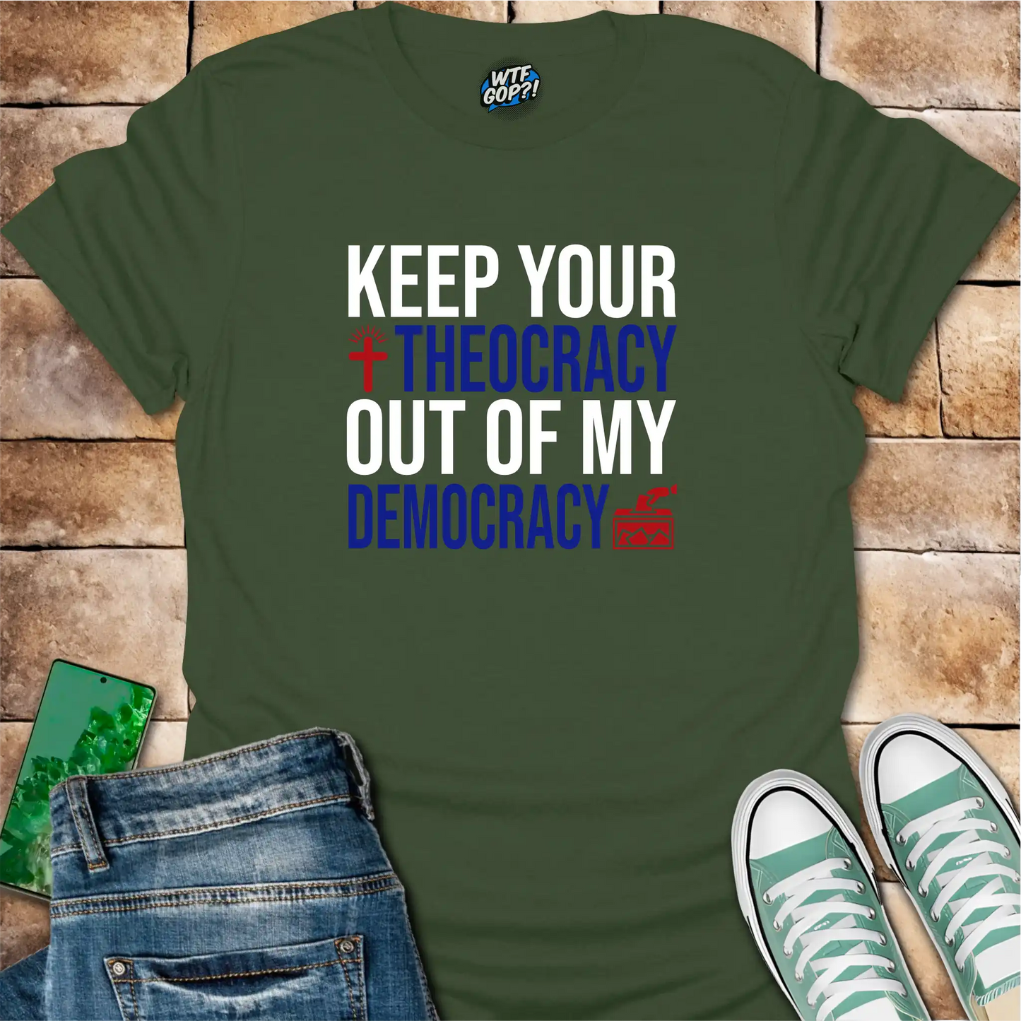 Religious Freedom T-shirt | Keep Your Theocracy Out Of My Democracy