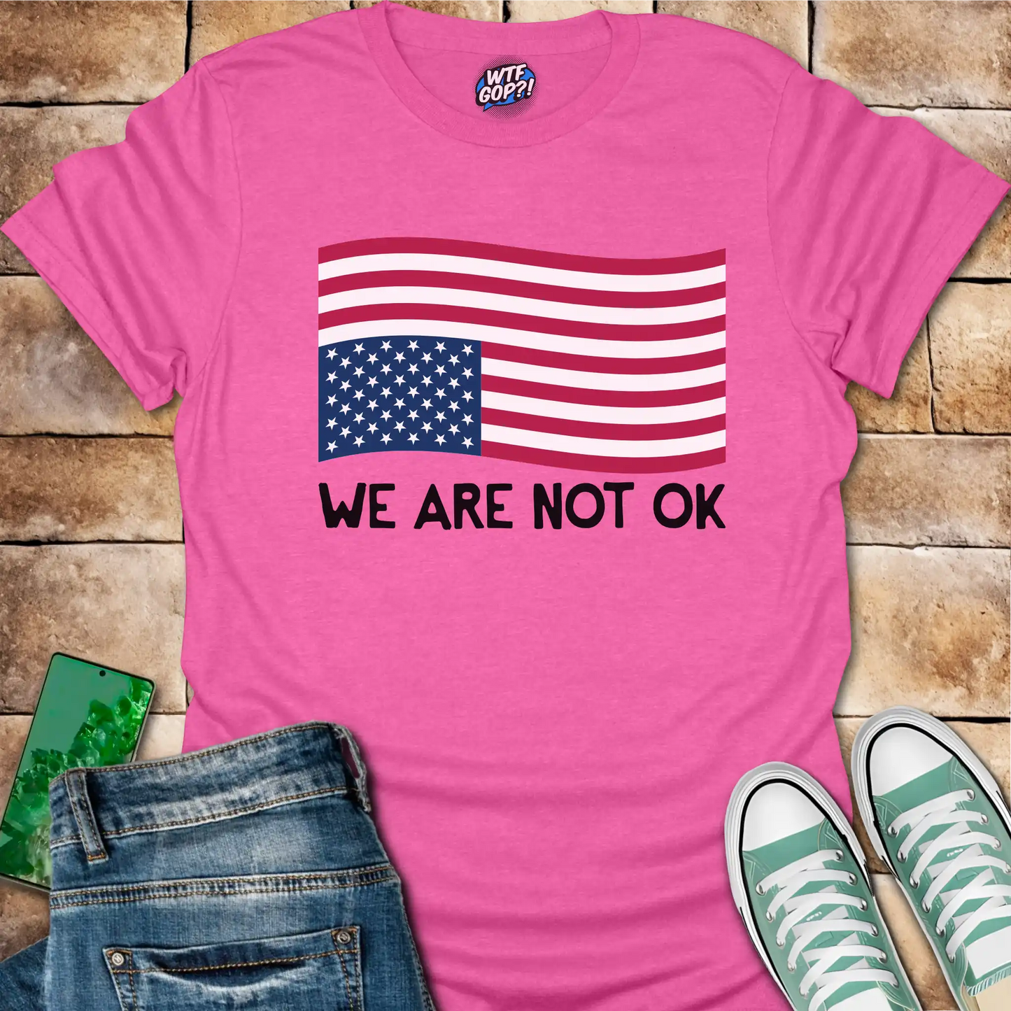 We Are Not OK Shirt: American Flag Political Statement Apparel