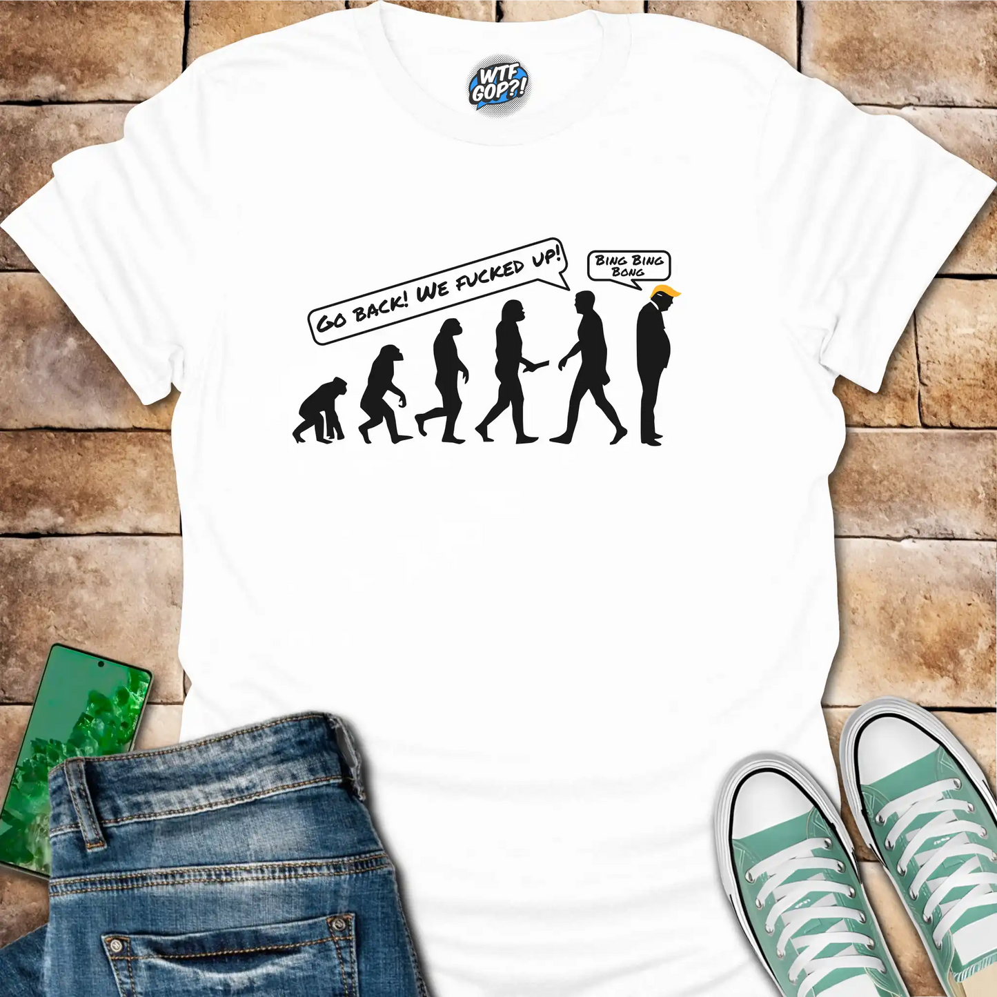 Go Back We Fucked Up Shirt: Evolution Parody with Political Commentary