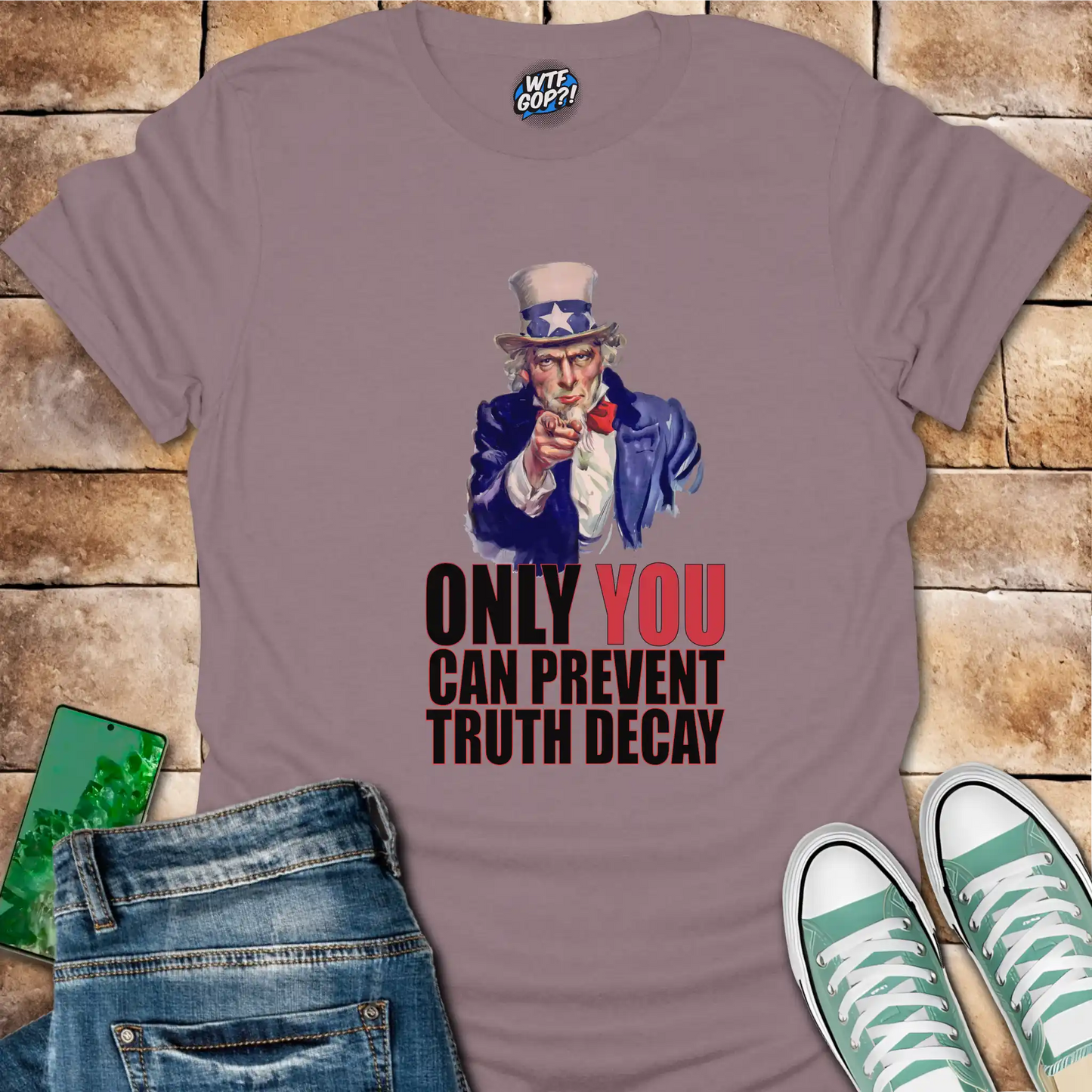 Uncle Sam Prevent Truth Decay Shirt: Patriotic Political Truth Defender